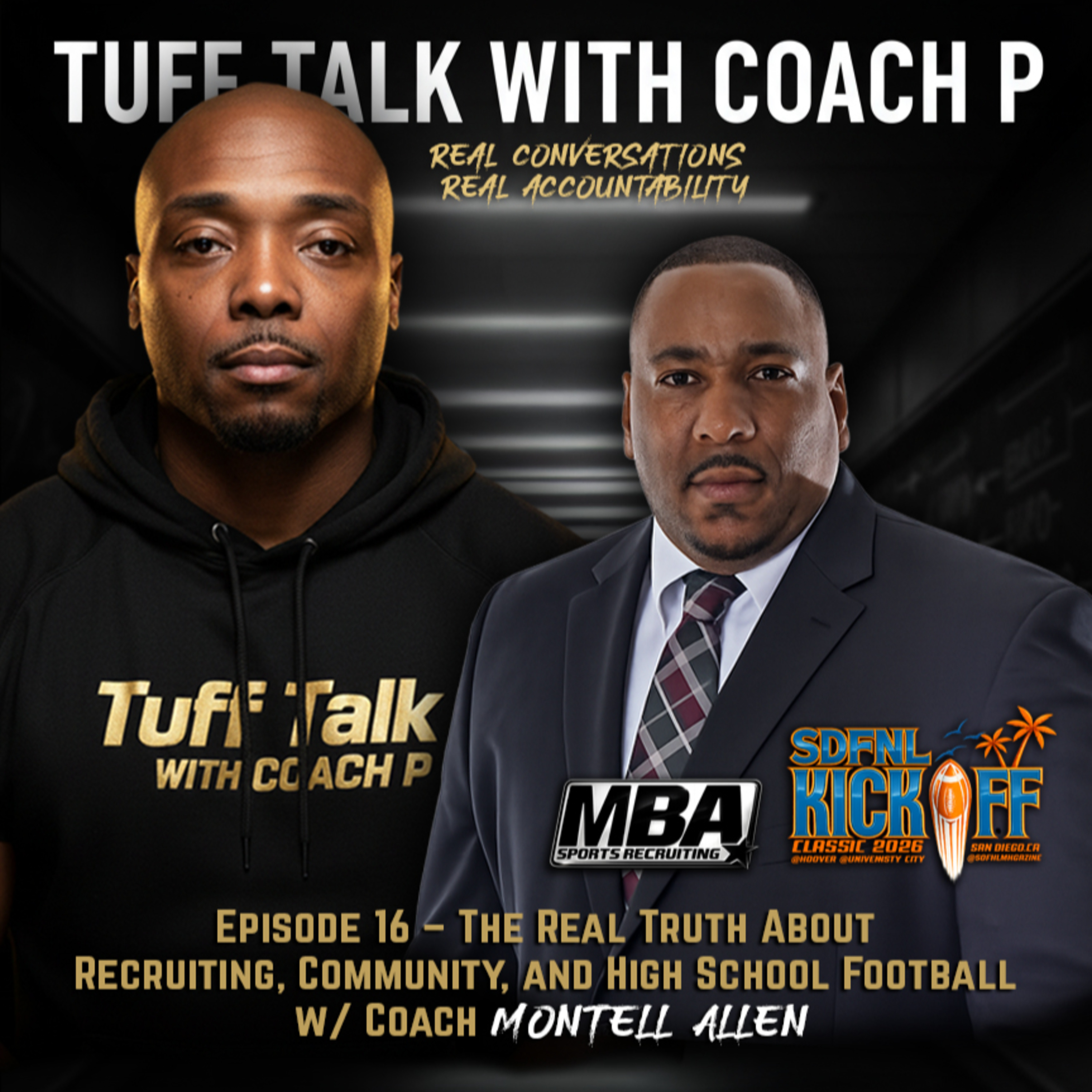 Episode 16 – The Real Truth About Recruiting, Community, and High School Football w/ Coach Montell Allen episode artwork