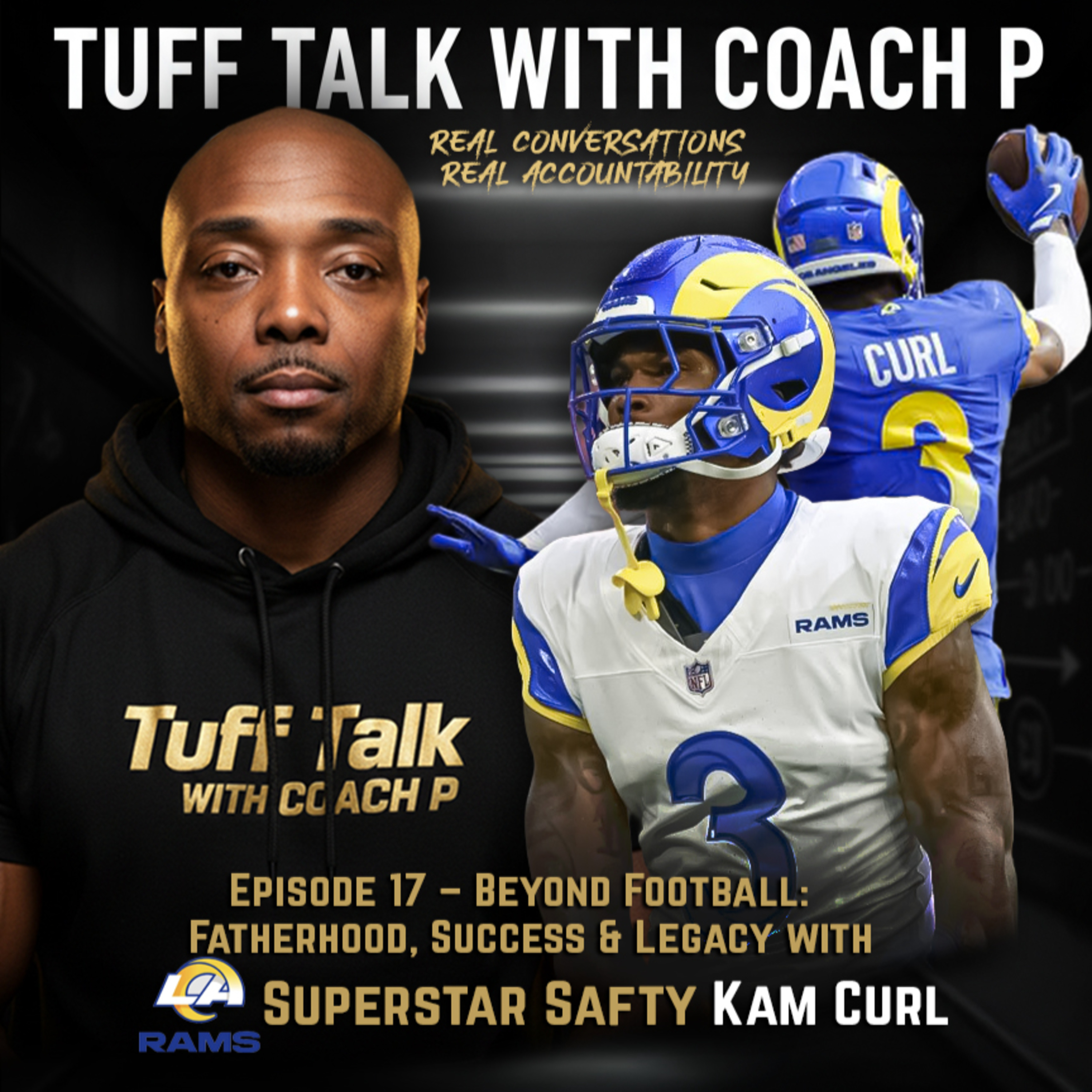 Episode 17: Beyond Football: Fatherhood, Success & Legacy with LA Rams Superstar Safety Kam Curl episode artwork