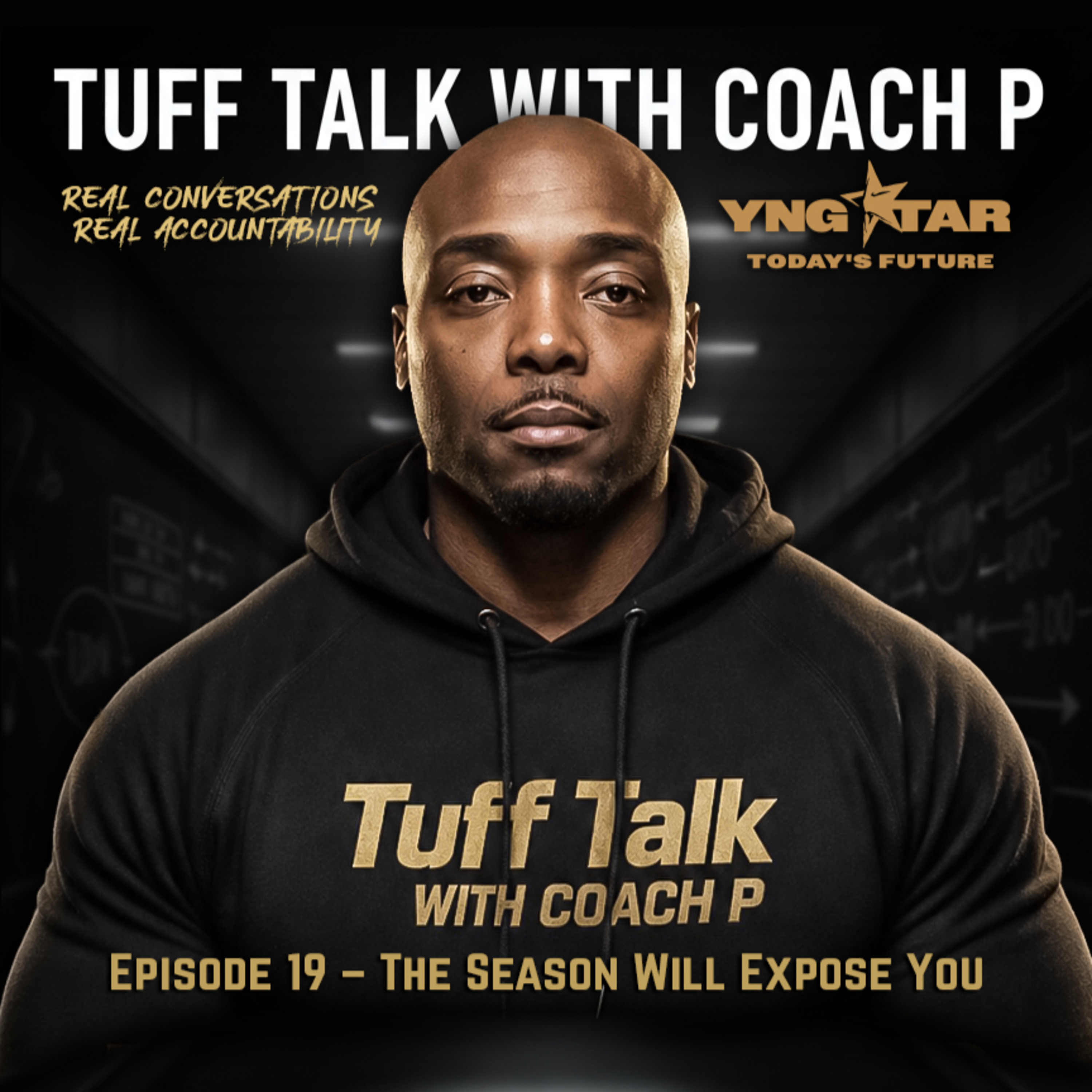 🎙️ Tuff Talk with Coach P — Episode 19: “The Season Will Expose You” episode artwork