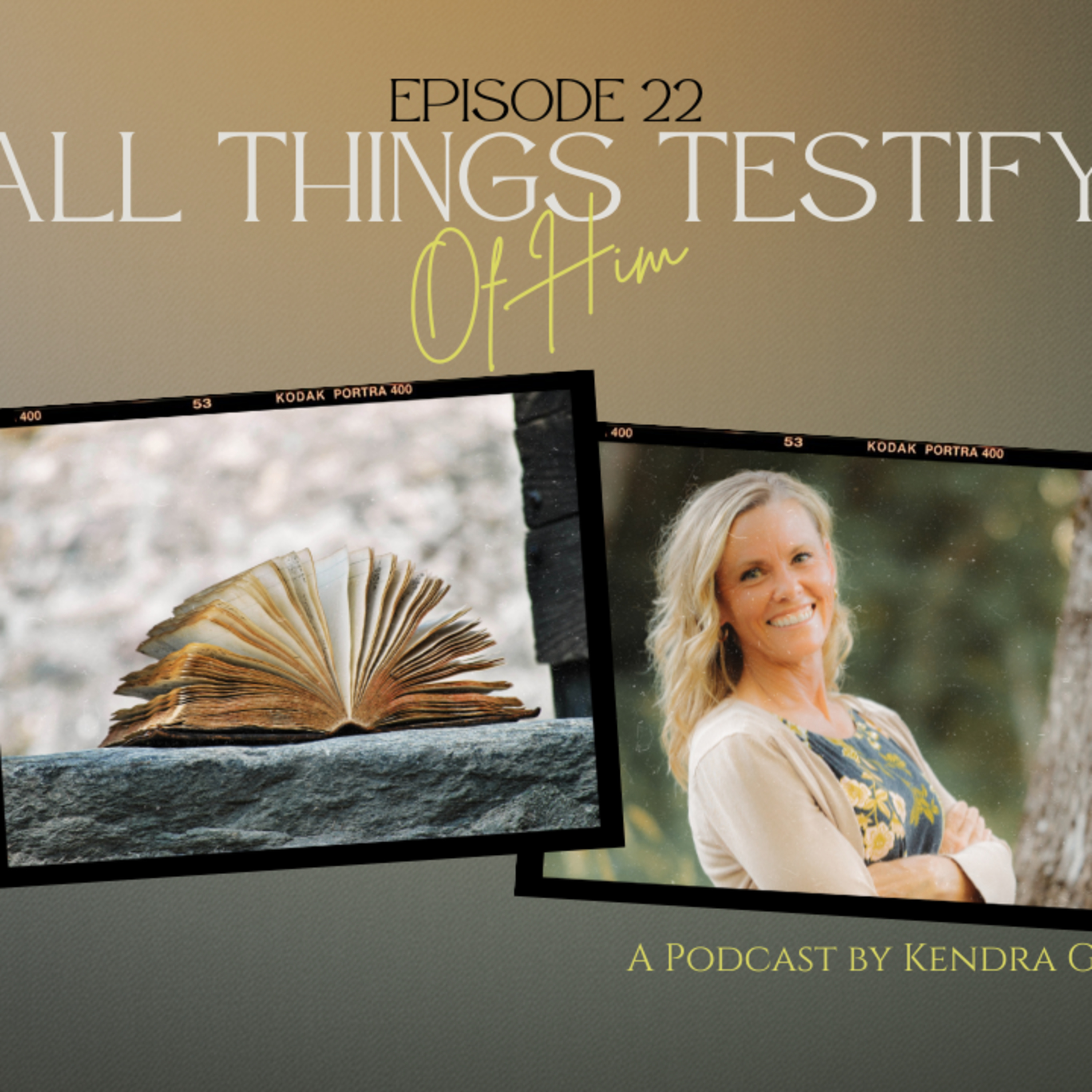 All Things Testify Of Him | How Your Personal Story Becomes a Witness of Jesus Christ episode artwork