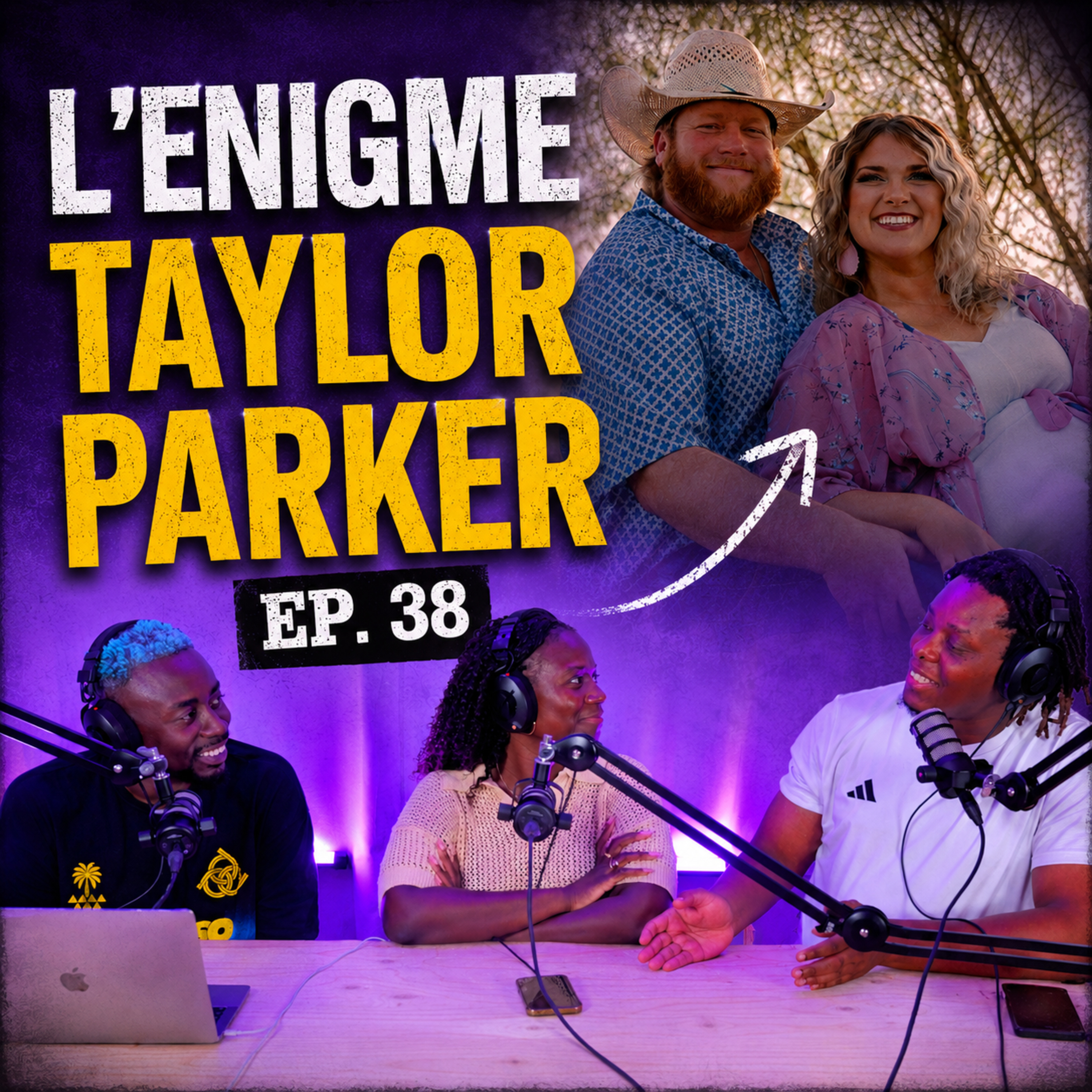 ELLE A TOUT FAIT POUR UN BÉBÉ : L'AFFAIRE TAYLOR PARKER | EP. 38