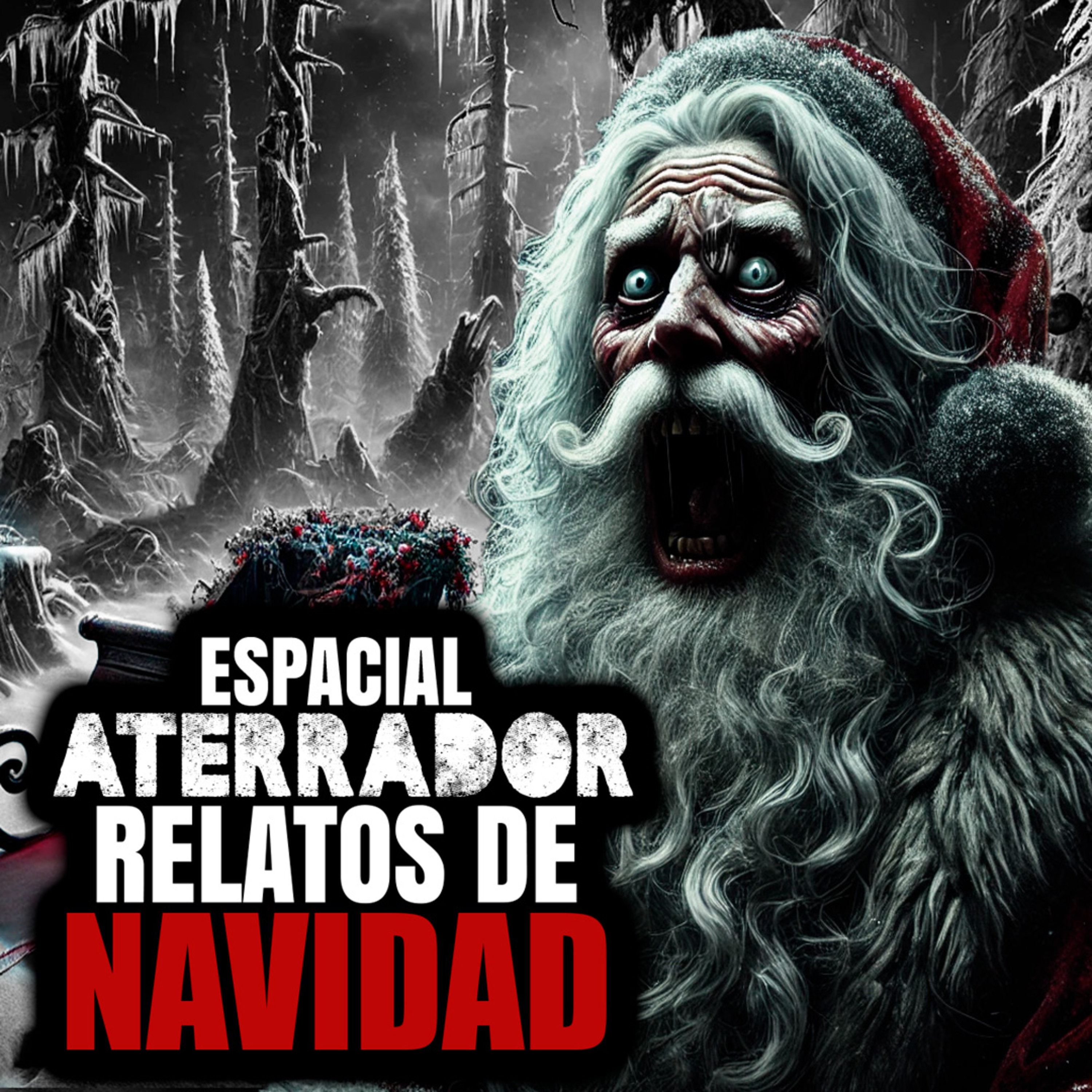 2 HORAS DE RELATOS DE NAVIDAD MALDITA – HISTORIAS REALES, APARICIONES NOCTURNAS Y EL LADO OSCURO DE SANTA CLAUS