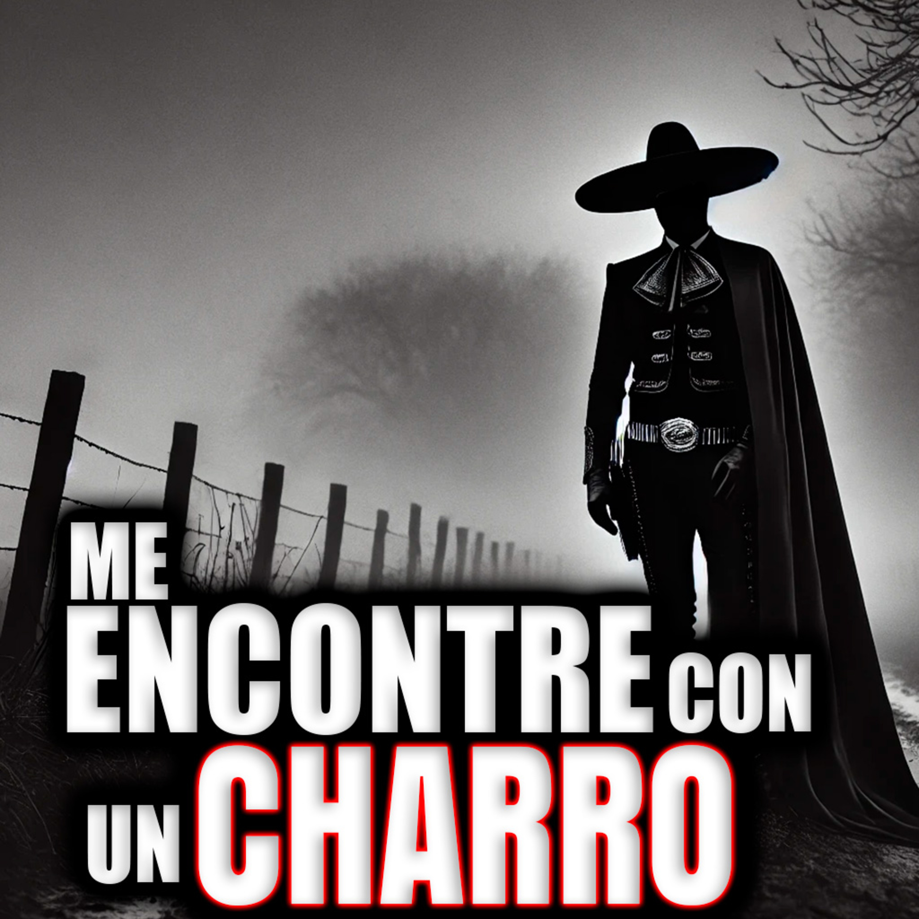 4 ATERRADORAS HISTORIAS DEL CHARRO NEGRO │ INFRAMUNDO RELATOS