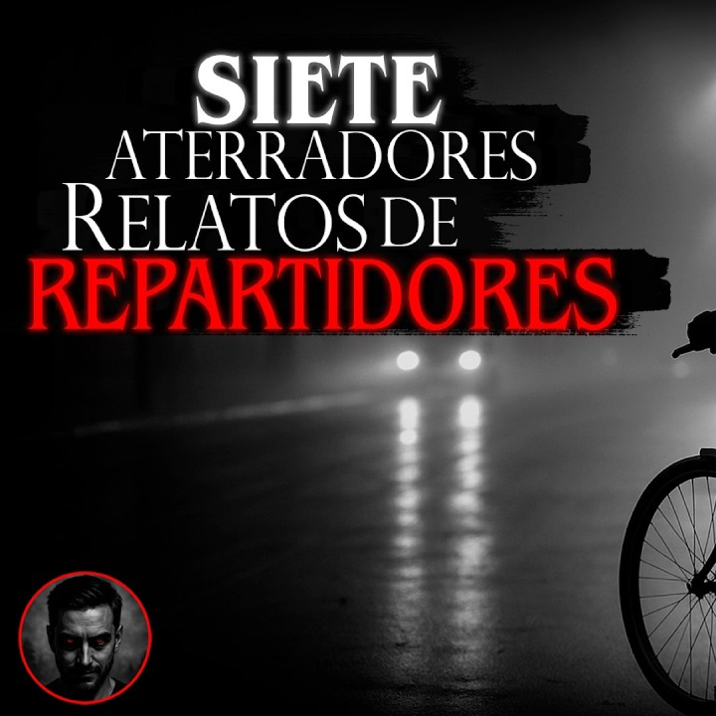 7 HISTORIAS de TERROR de REPARTIDORES Vol. VII │ INFRAMUNDO RELATOS 7 HISTORIAS de TERROR de REPARTIDORES Vol. VII │ INFRAMUNDO RELATOS