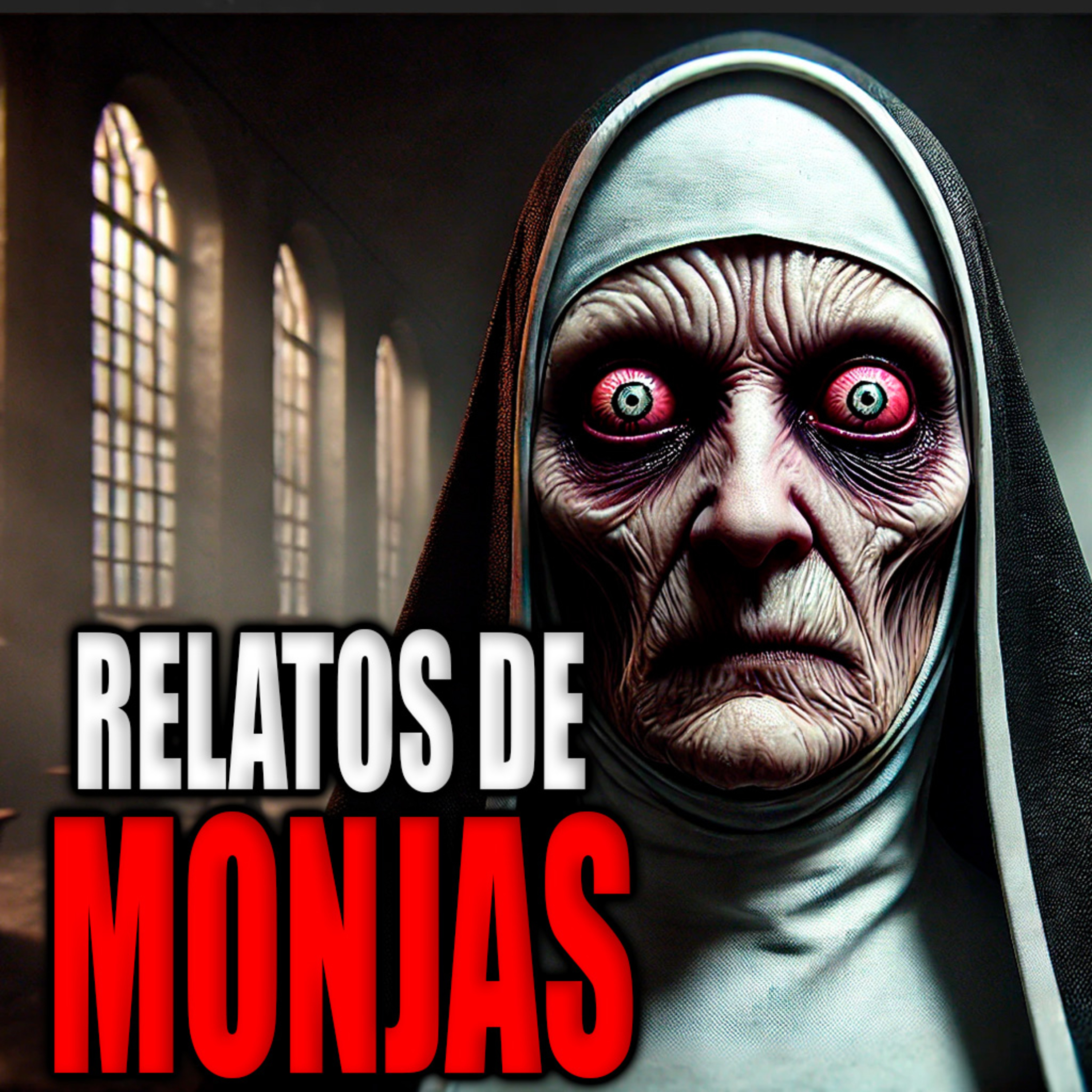4 HISTORIAS DE TERROR DE MONJAS Y CONVENTOS MALDITOS - Historias y Relatos Paranormales