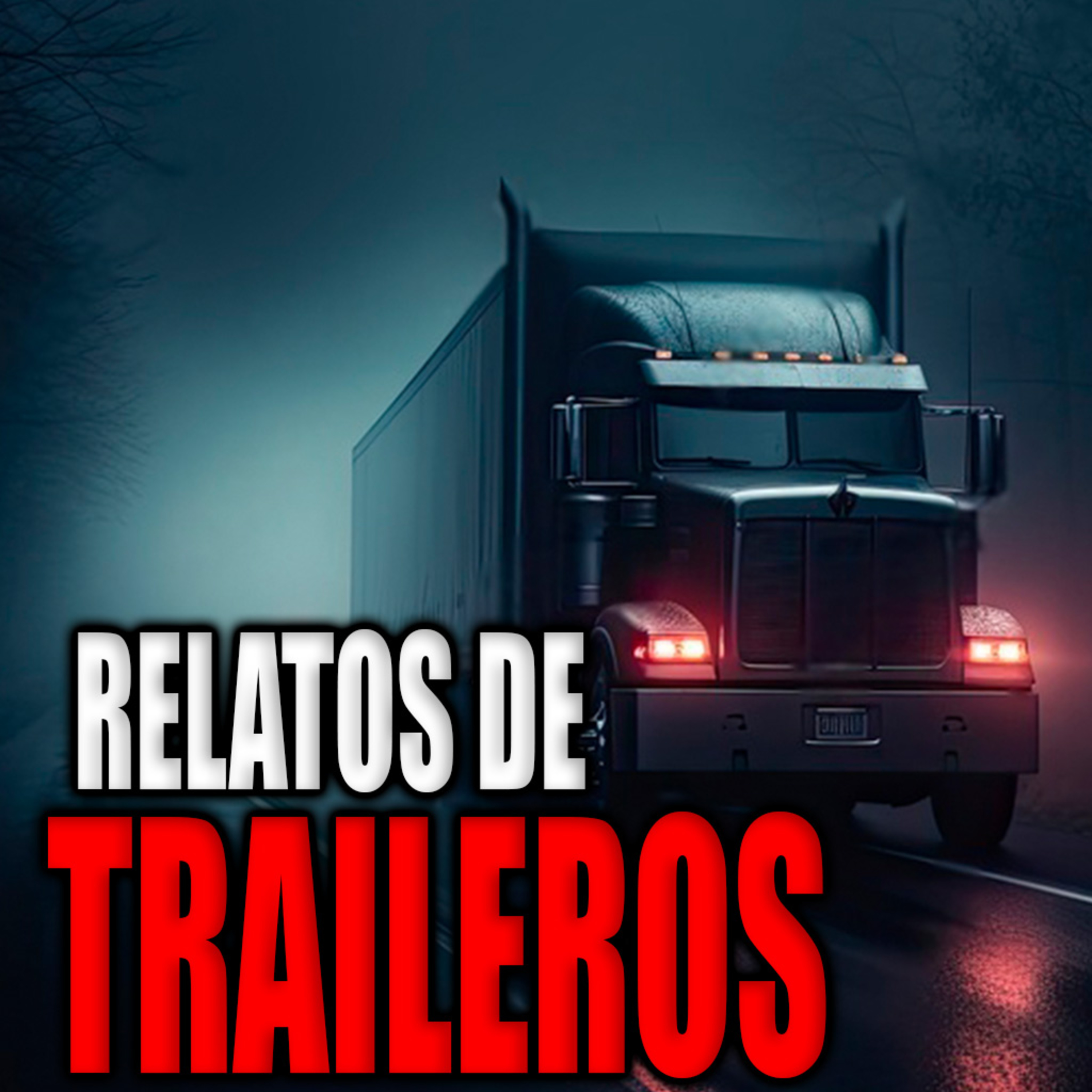 4 HISTORIAS DE TRAILEROS EN CARRETERAS MALDITAS 4 HISTORIAS DE TRAILEROS EN CARRETERAS MALDITAS