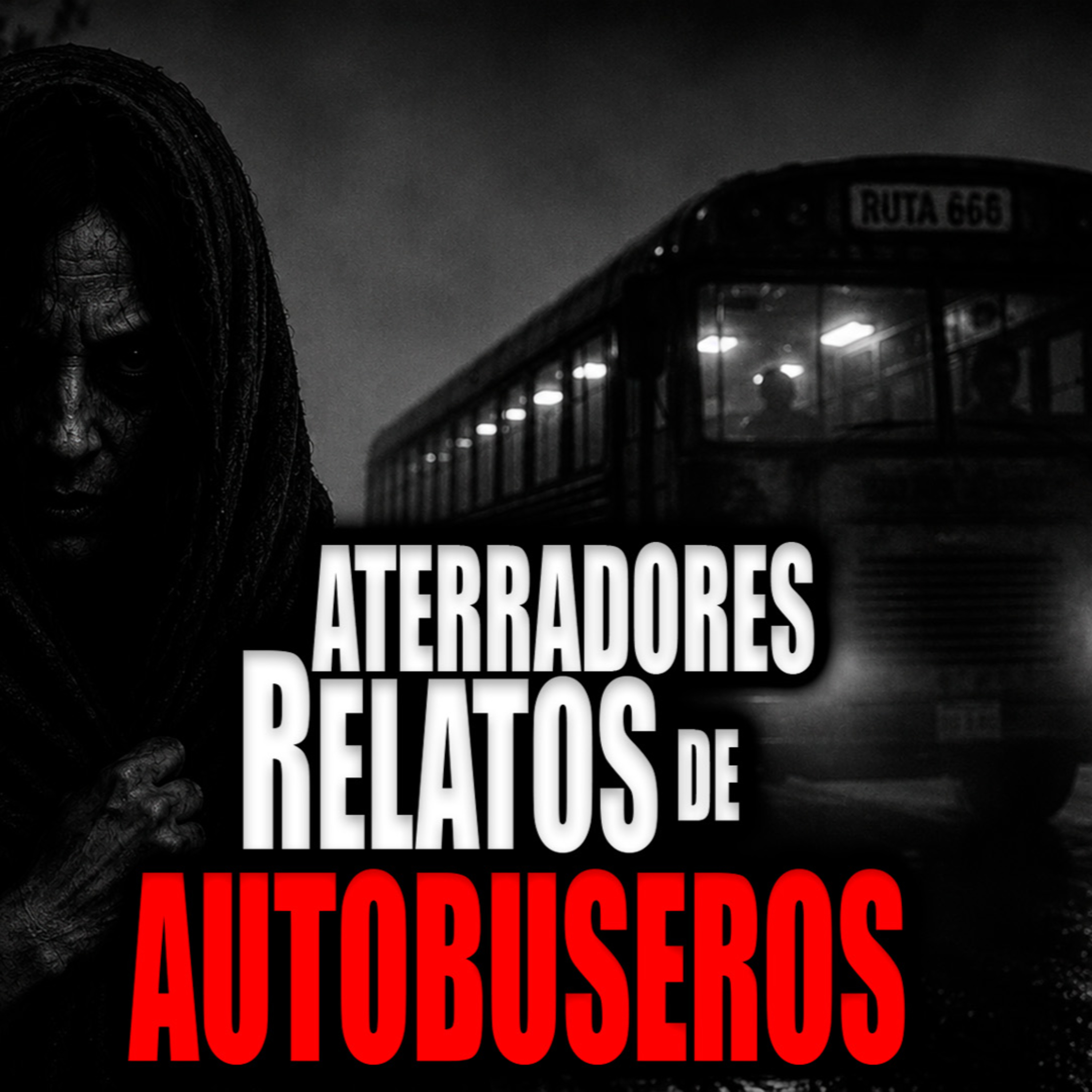 LA MUJER DEL REBOZO | 4 Relatos de Autobuses - Basados en Hechos Reales