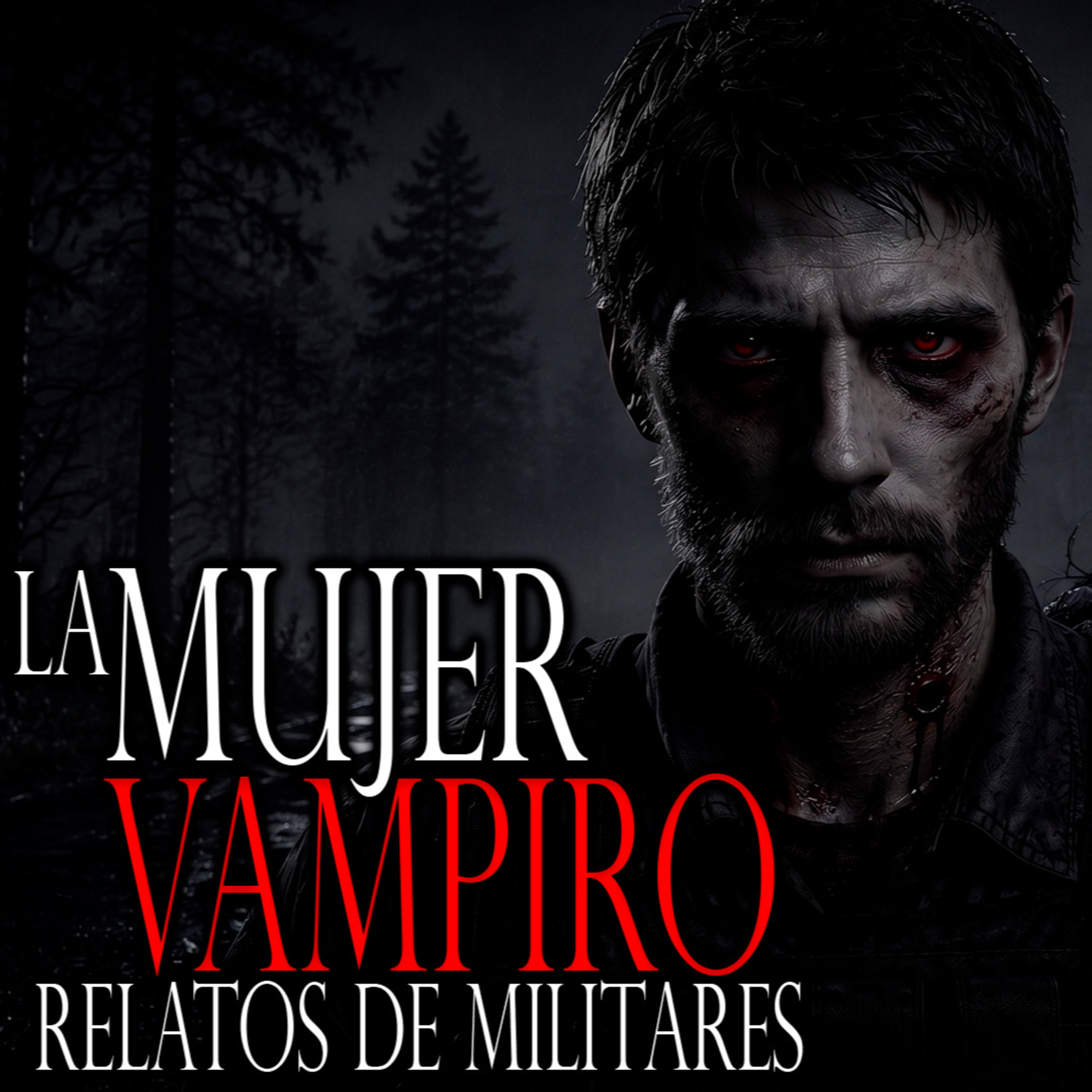 LA MUJER VAMPIRO I 4 RELATOS DE TERROR DE MILITARES MEXICANOS