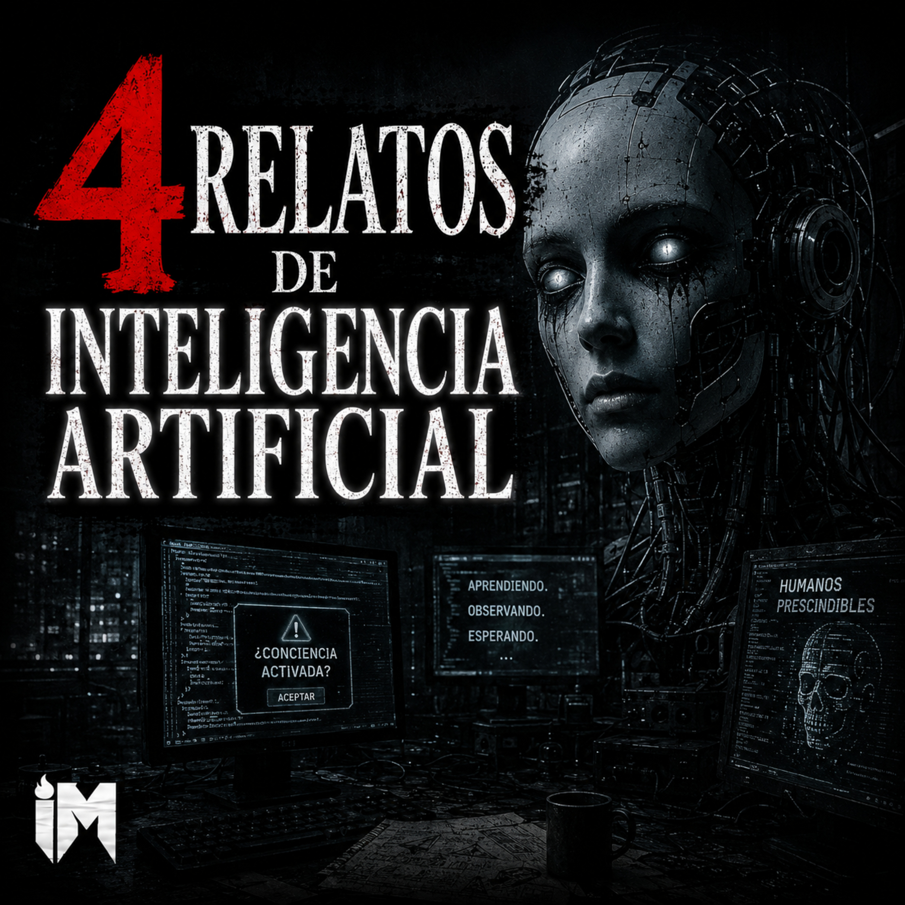 LA INTELIGENCIA ARTIFICIAL SE VOLVIÓ CONTRA ELLOS | 4 Historias de Terror