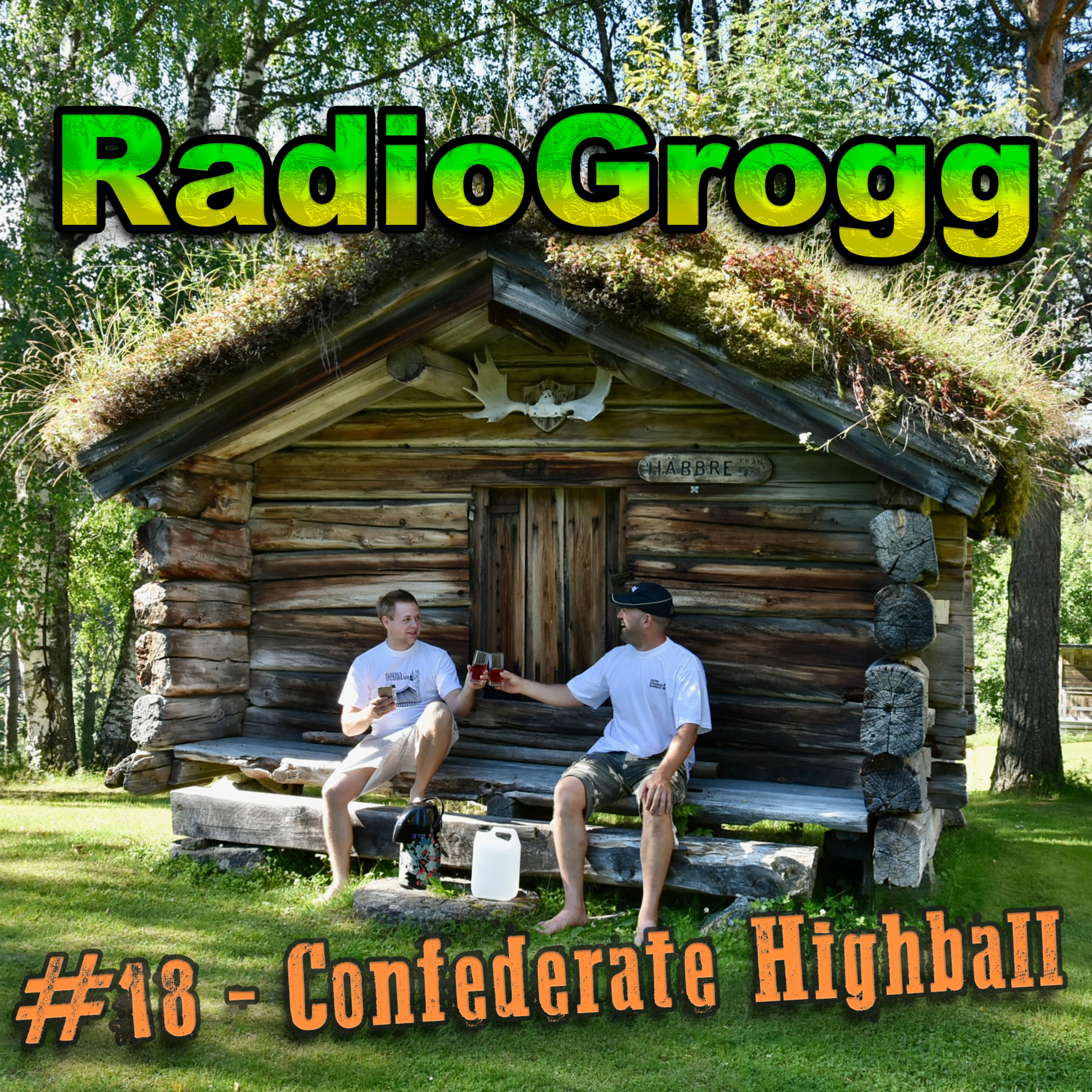 #18 - Confederate Highball episode artwork