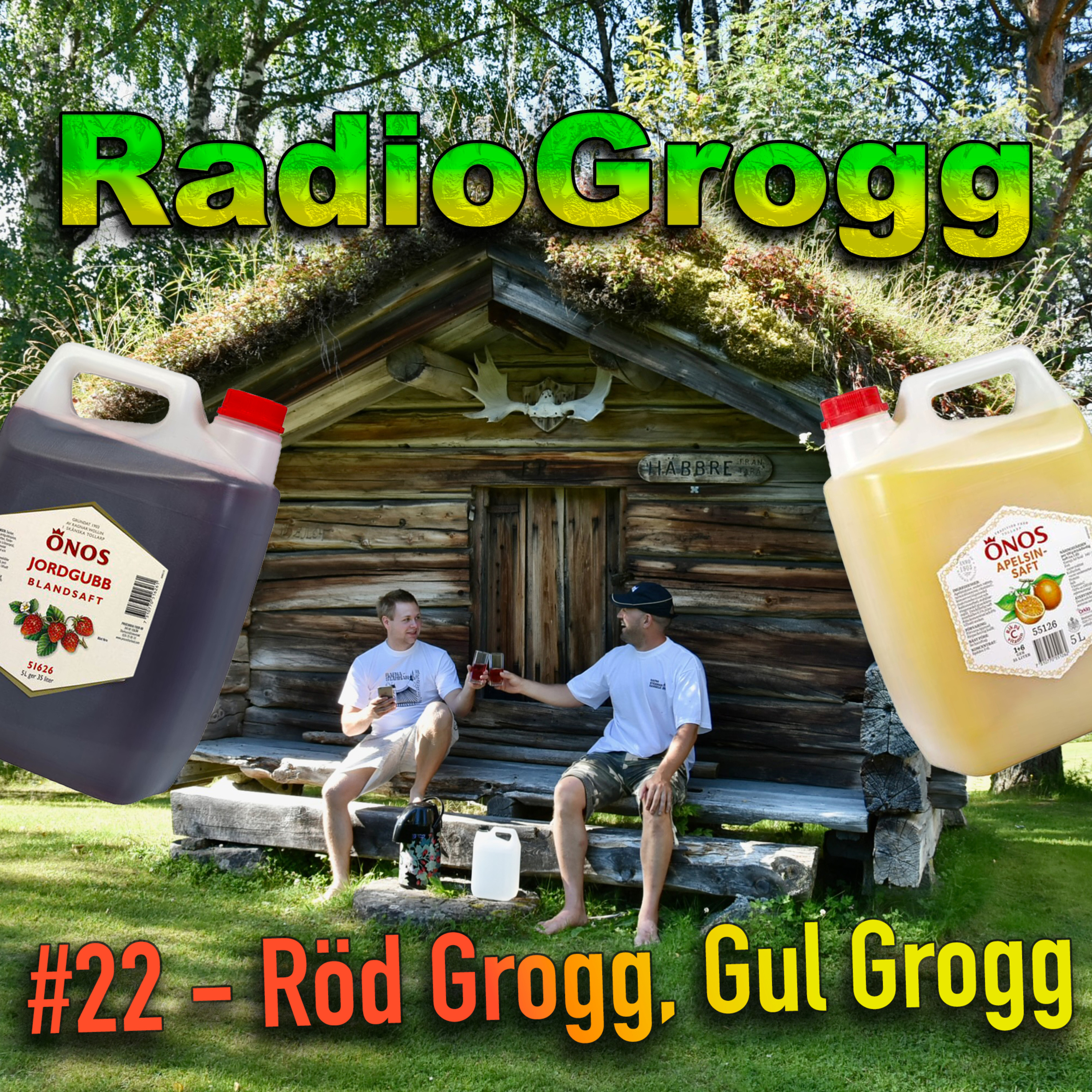 #22- Röd Grogg Gul Grogg episode artwork