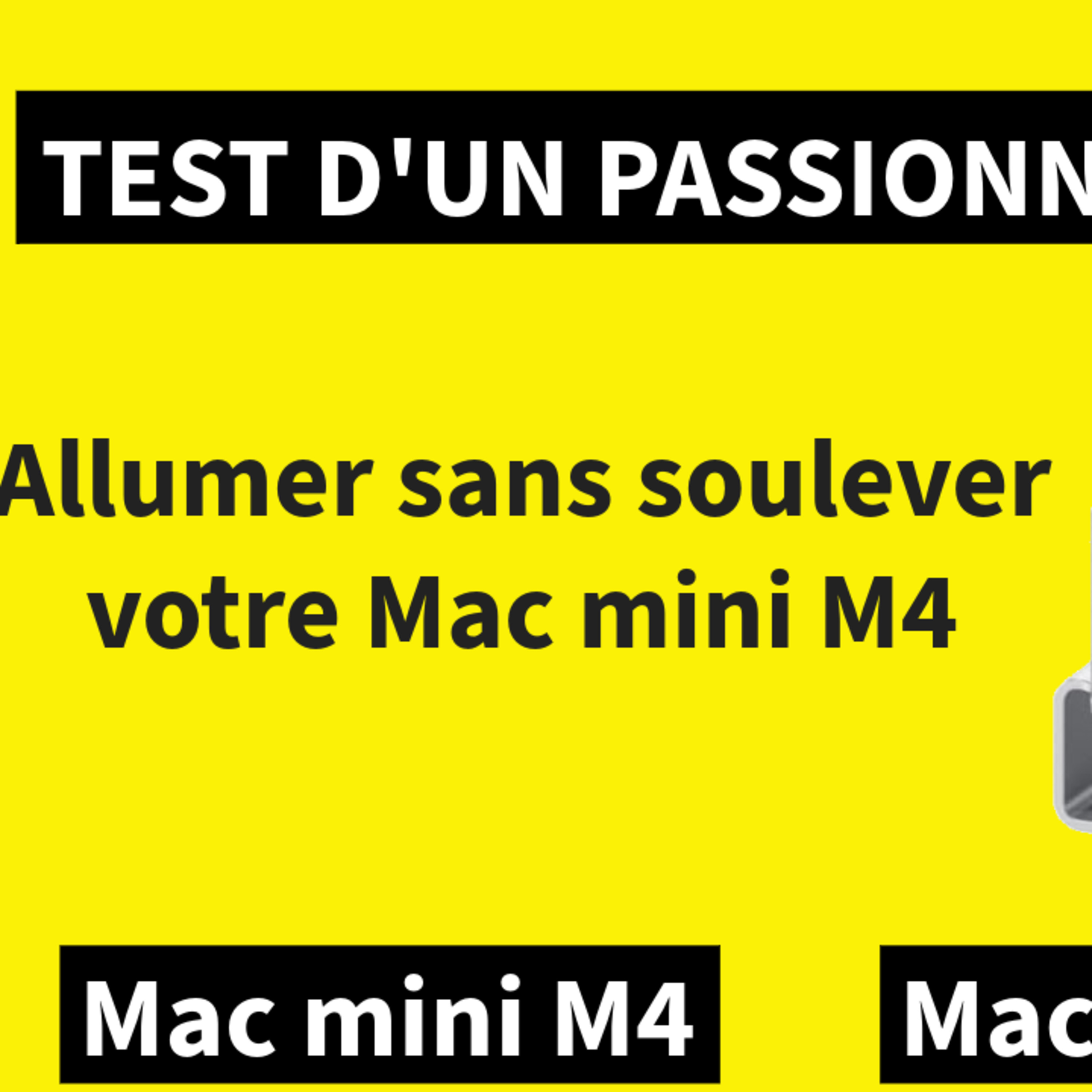 Allumer sans soulever votre Mac mini M4 / Mac mini M4 Pro episode artwork