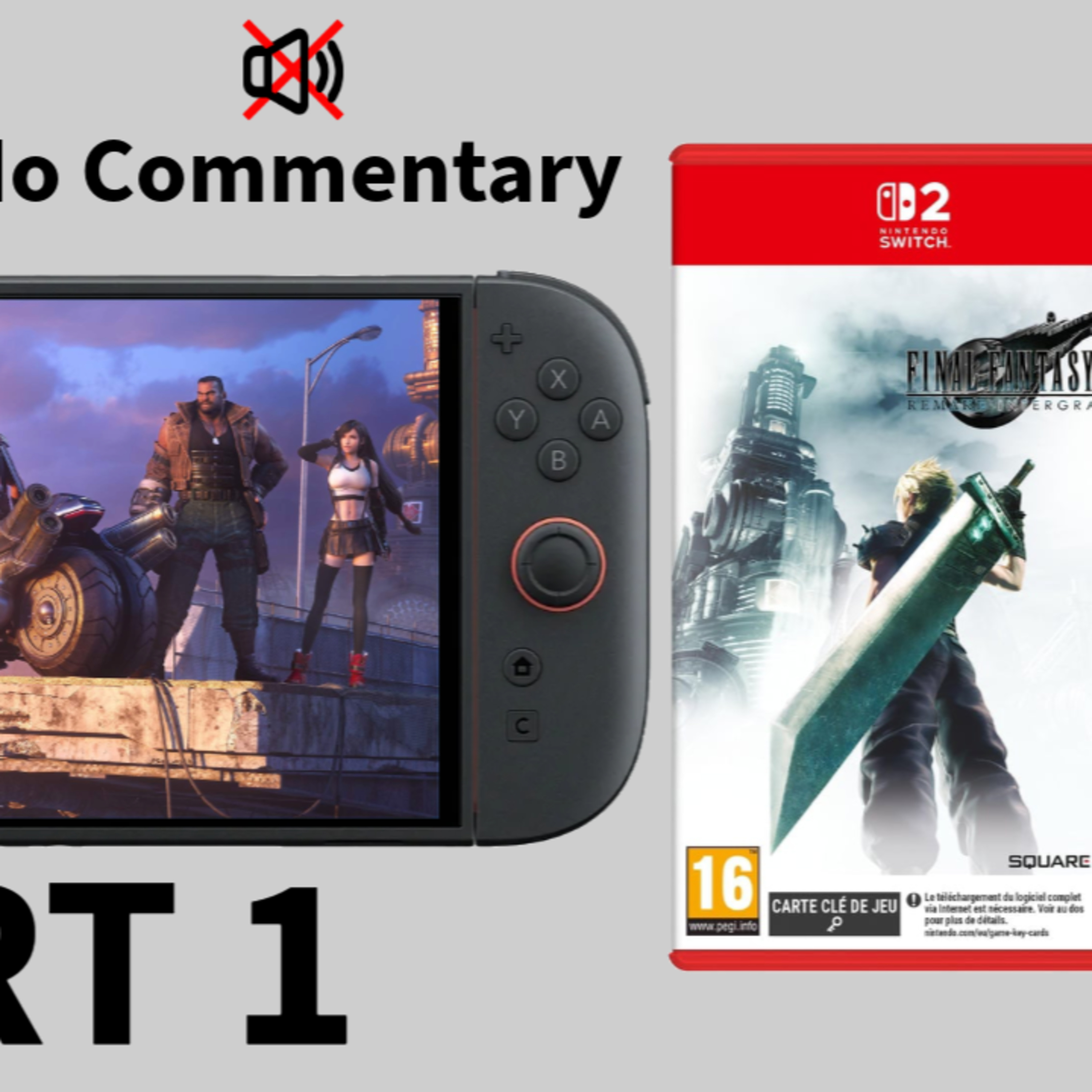 FINAL FANTASY VII REMAKE INTERGRADE - Gameplay (PART 1) Nintendo Switch 2 (Portable • No Commentary) episode artwork