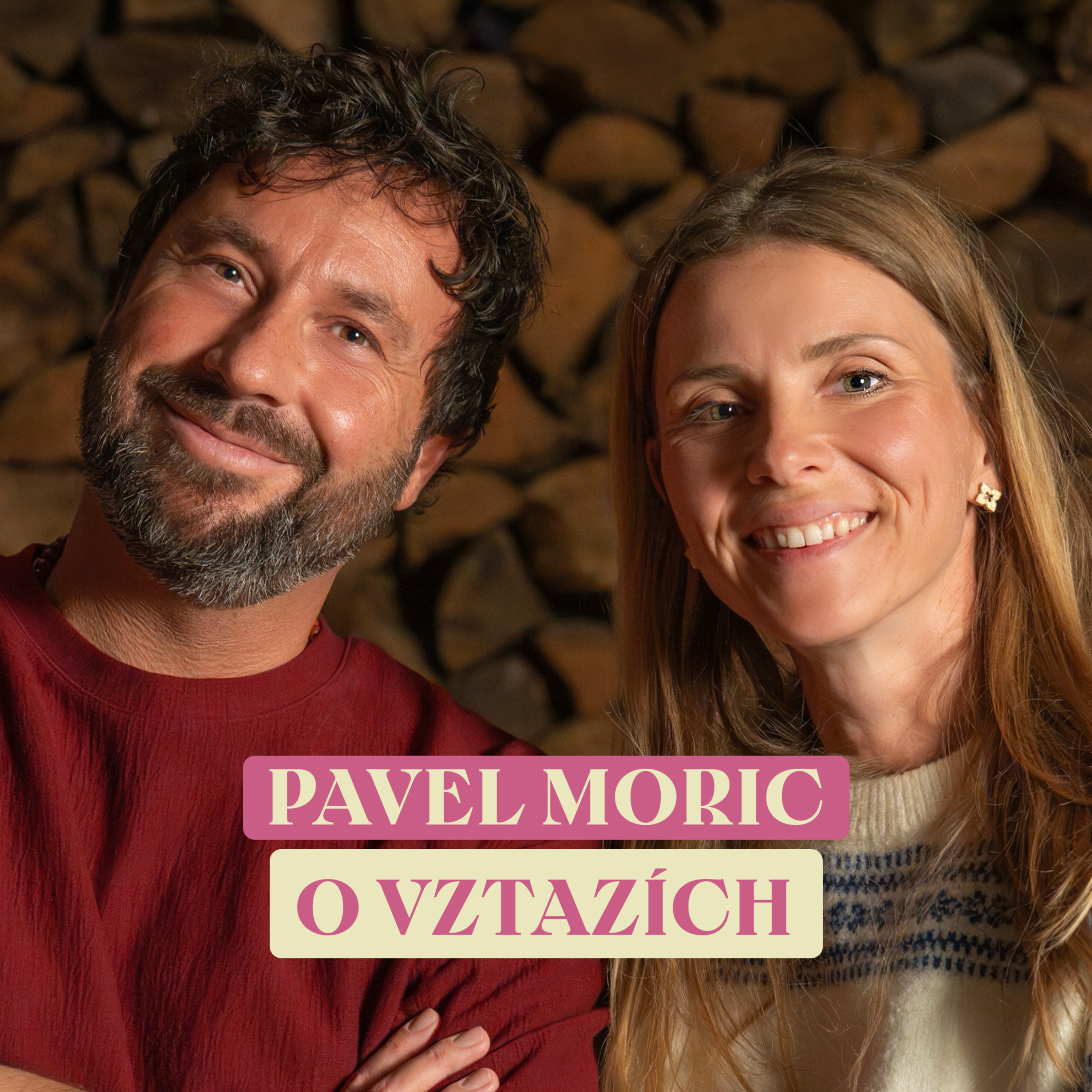 #97: Pavel Moric o vztazích