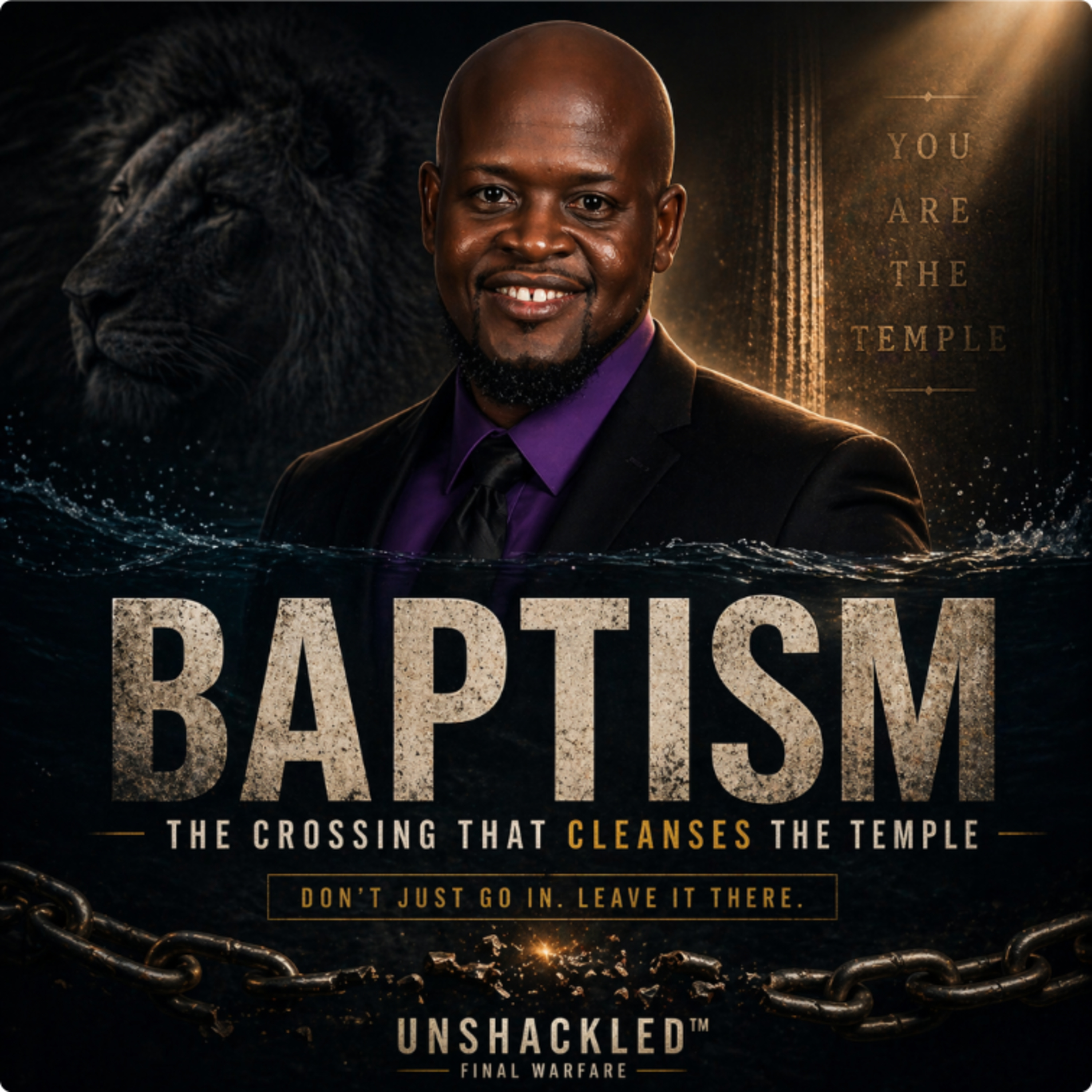 Baptism Explained — The Crossing That Cleanses the Temple | Are You Transformed or Just Wet? episode artwork