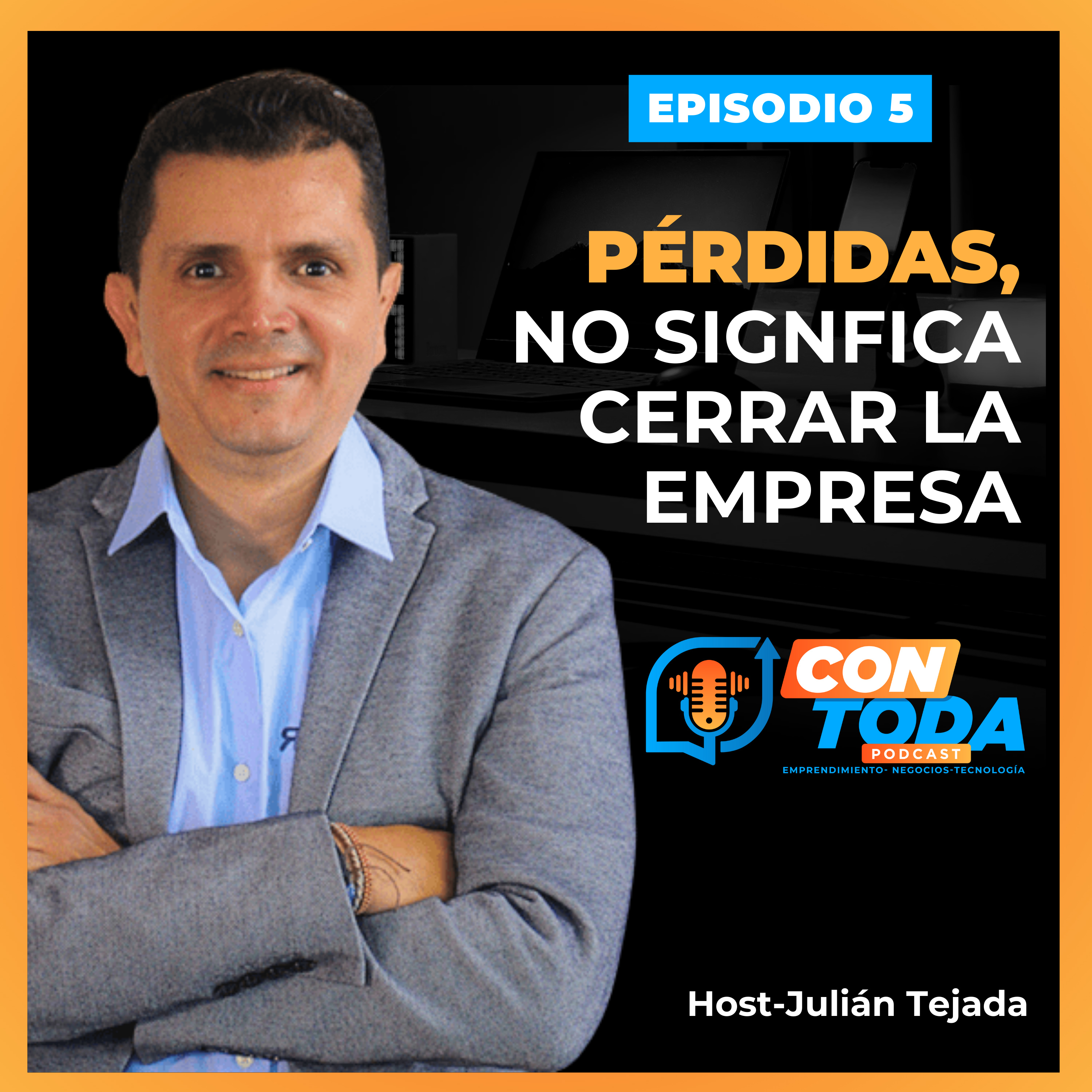 E5- Pérdidas, no significa cerrar la empresa episode artwork
