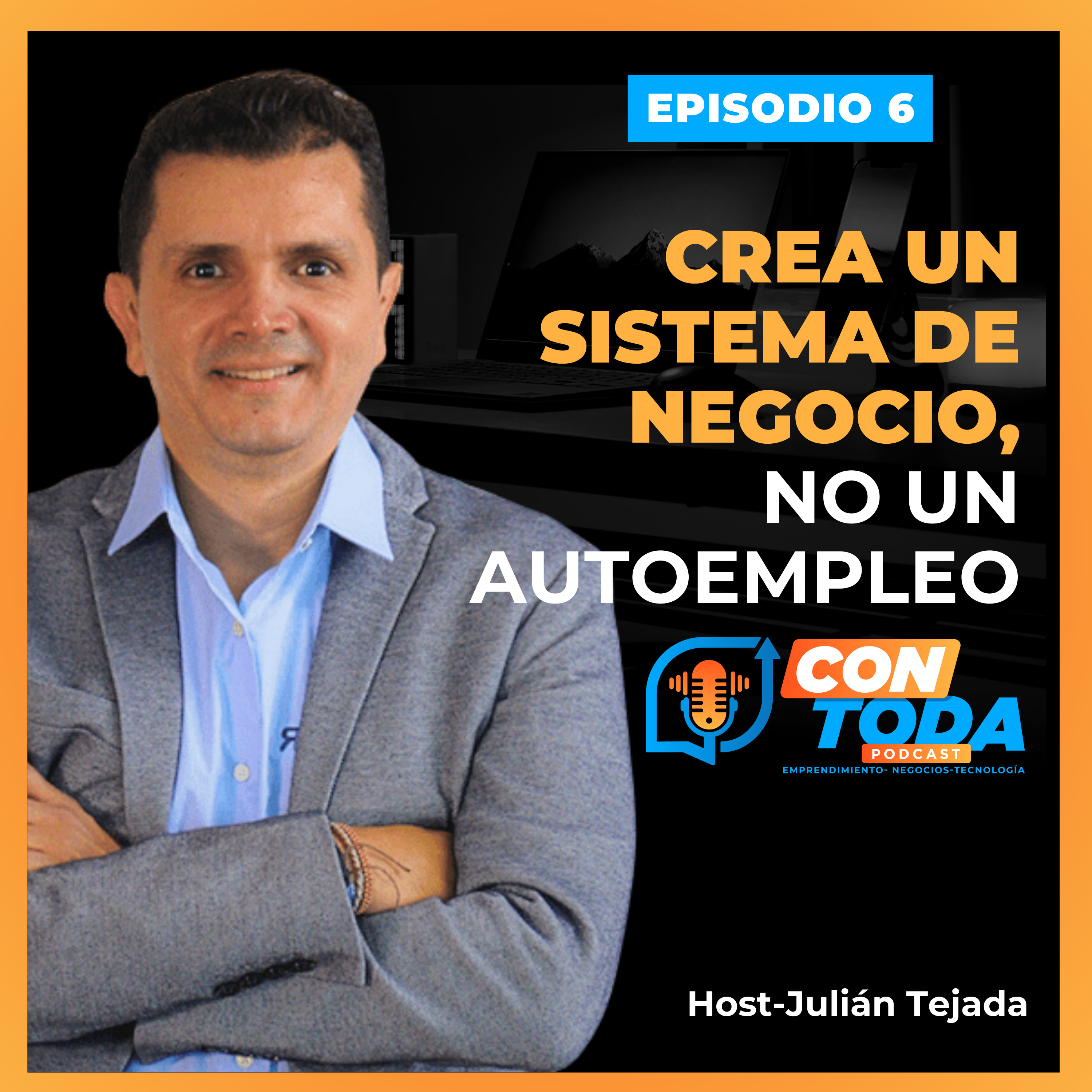 E6- Crea un sistema de negocio y no un autoempleo episode artwork