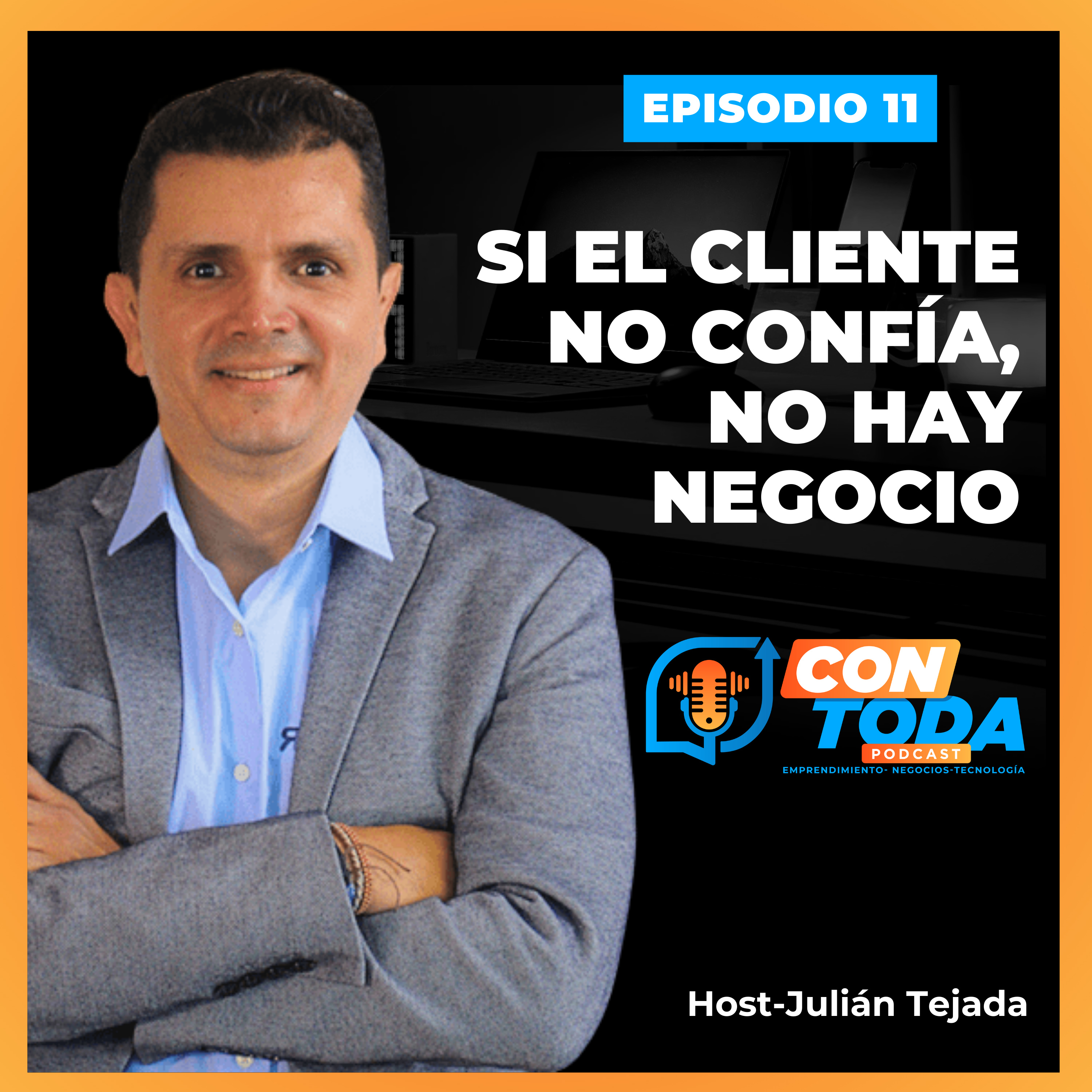 E11- Si el cliente no confía no hay negocio episode artwork