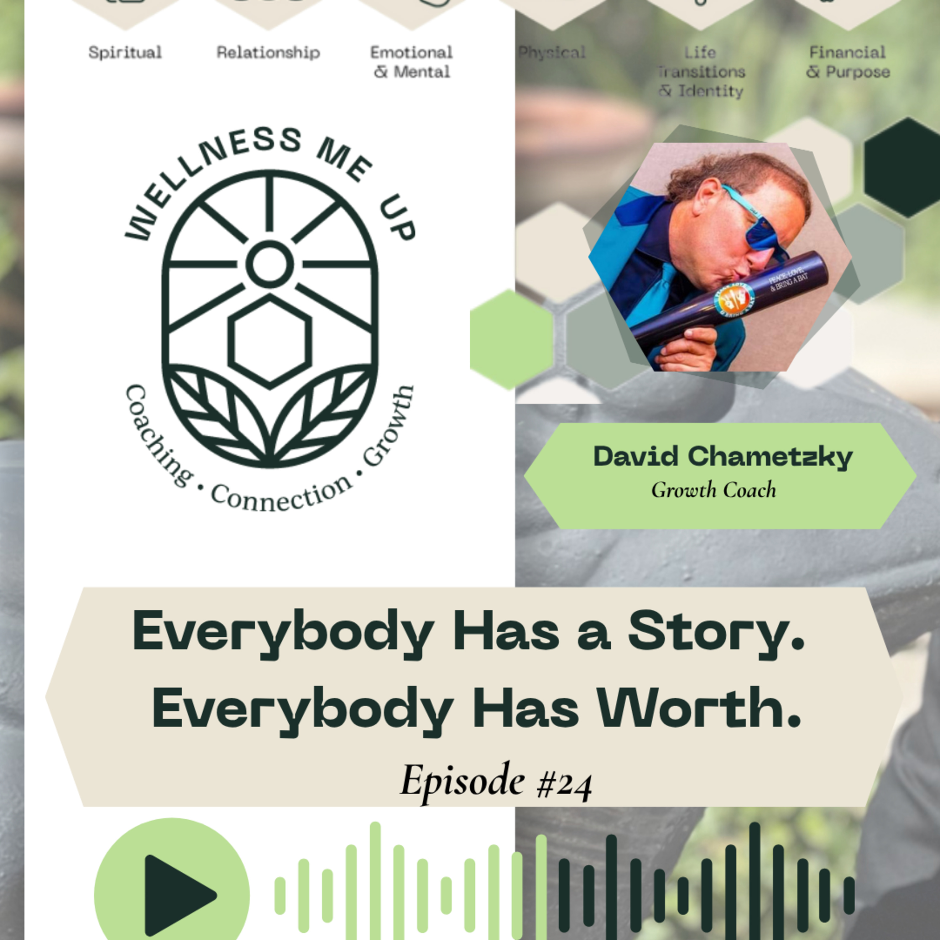 Everybody Has a Story. Everybody Has Worth. episode artwork