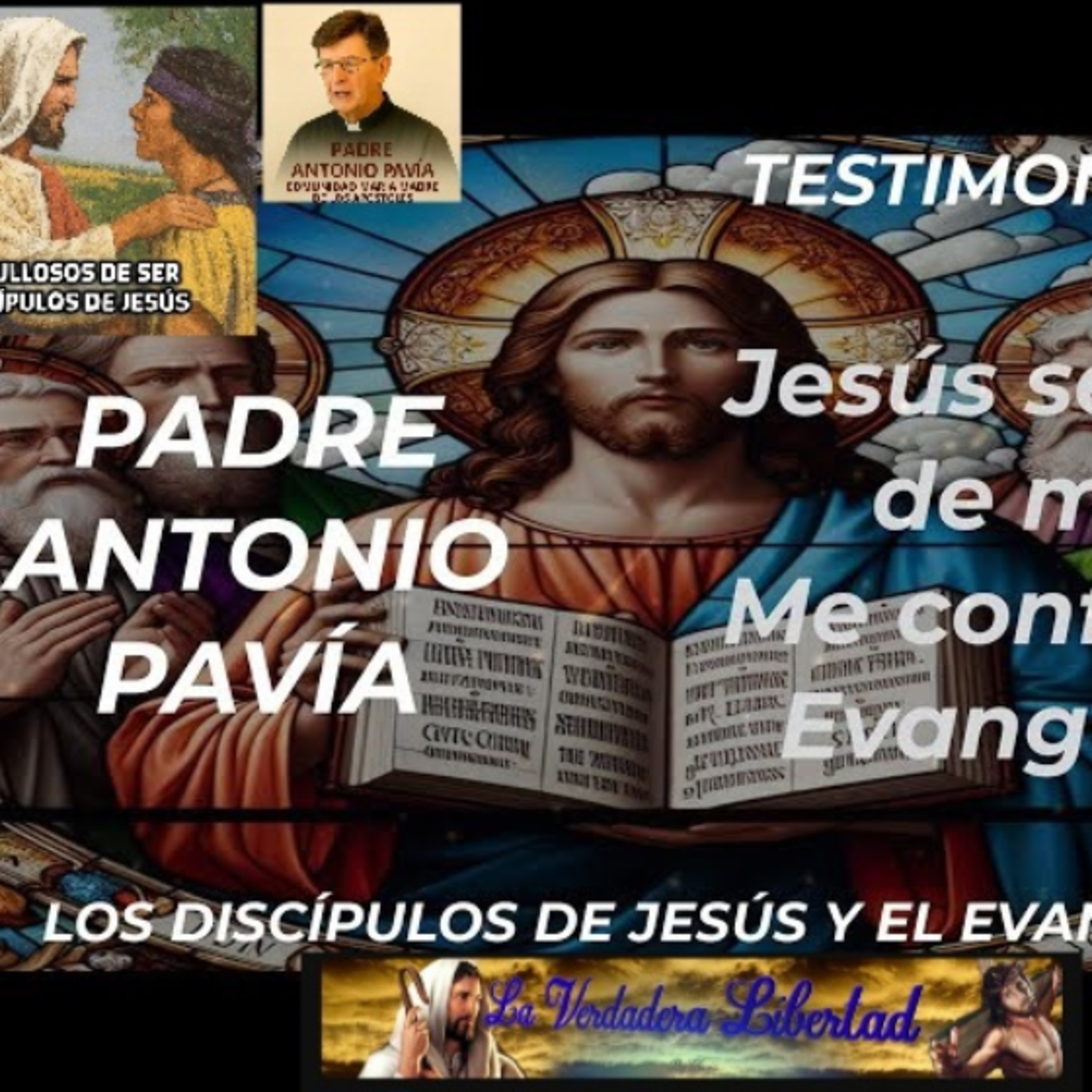 Testimonio ‘PADRE ANTONIO PAVÍA’ Jesús se fió de mí y me confió el Evangelio (Discípulos de Jesús) episode artwork