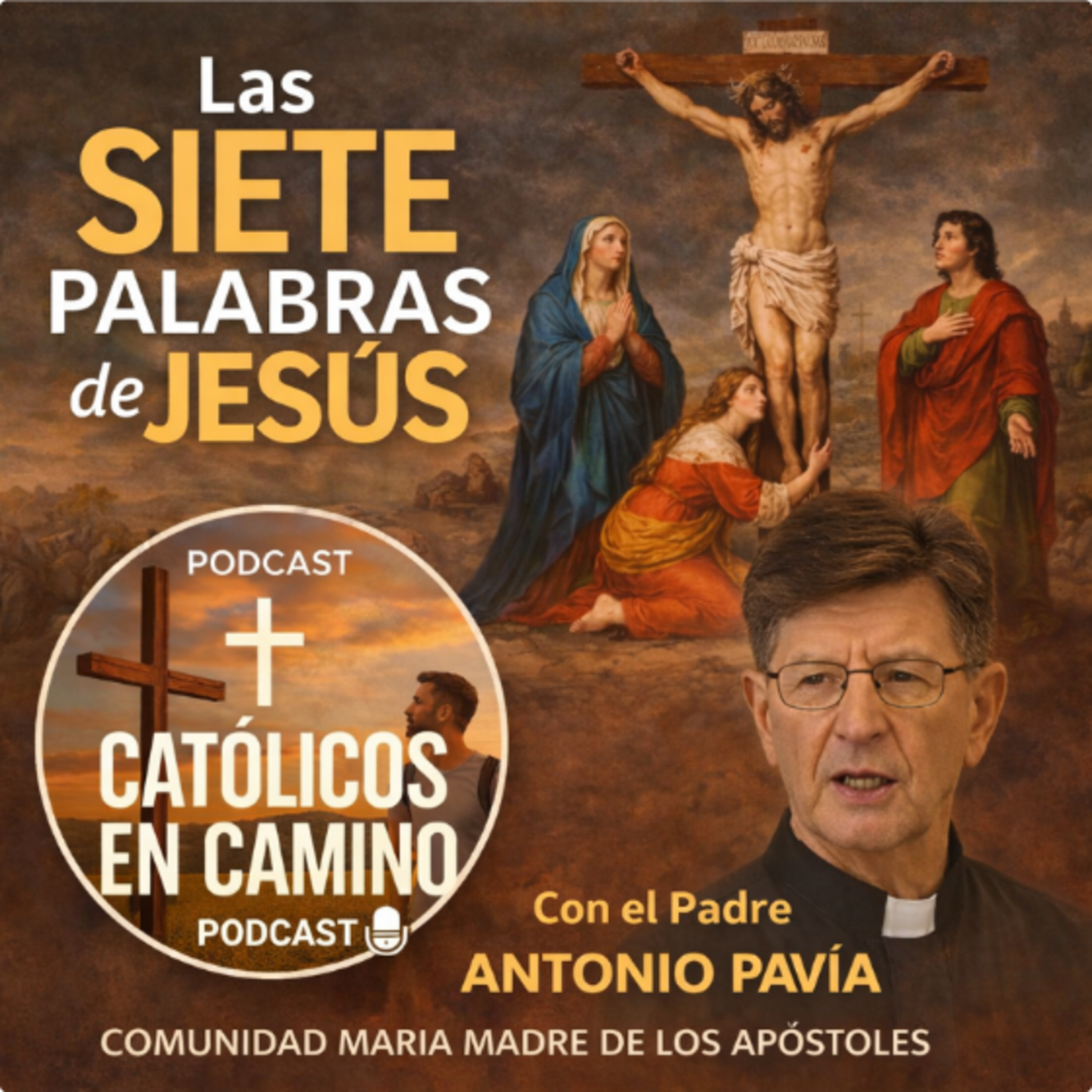 Las siete palabras de Jesús catequesis
 Homilia Padre Antonio Pavia  episode artwork