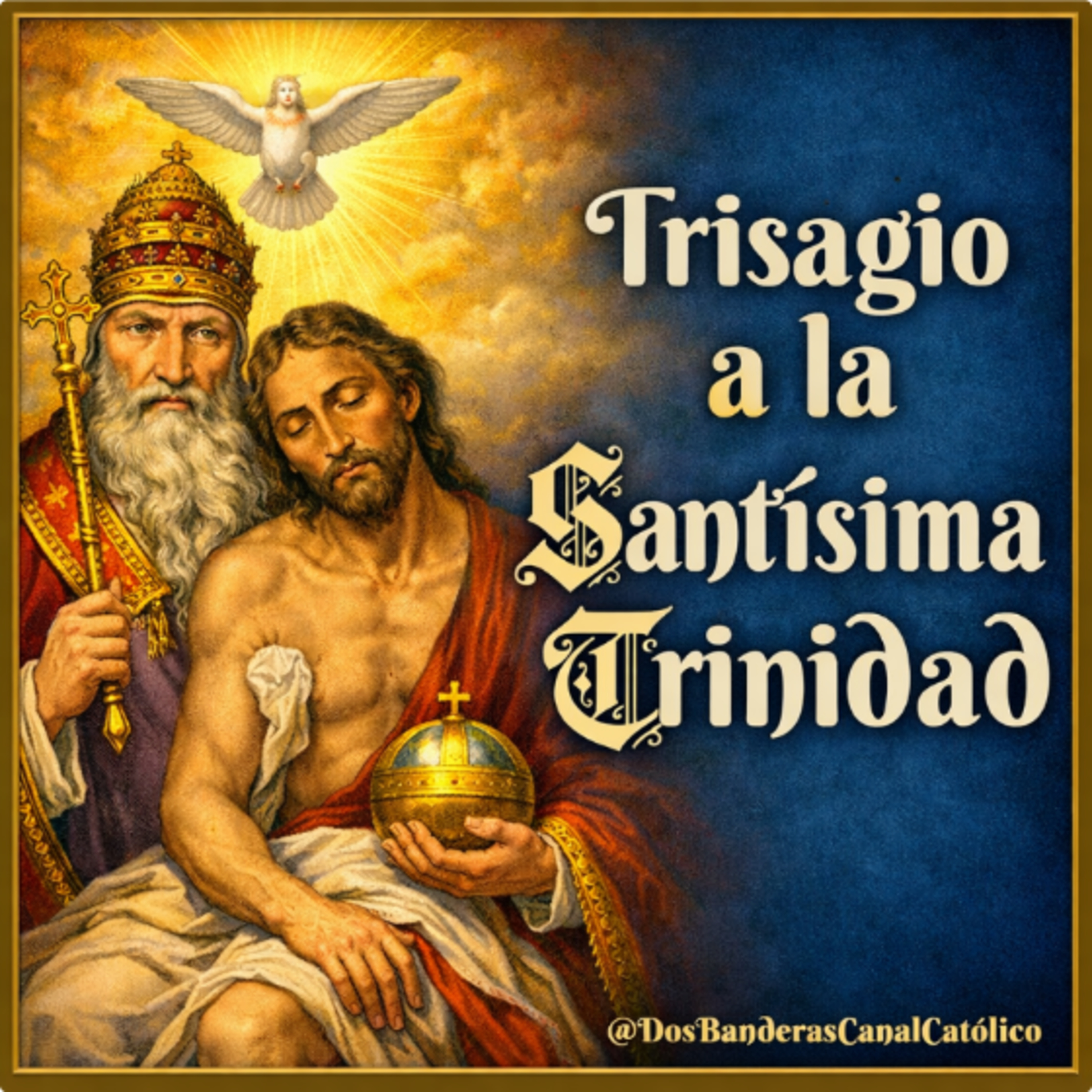 Trisagio a la Santísima Trinidad 
Devoción para el Domingo 
y ante calamidades episode artwork