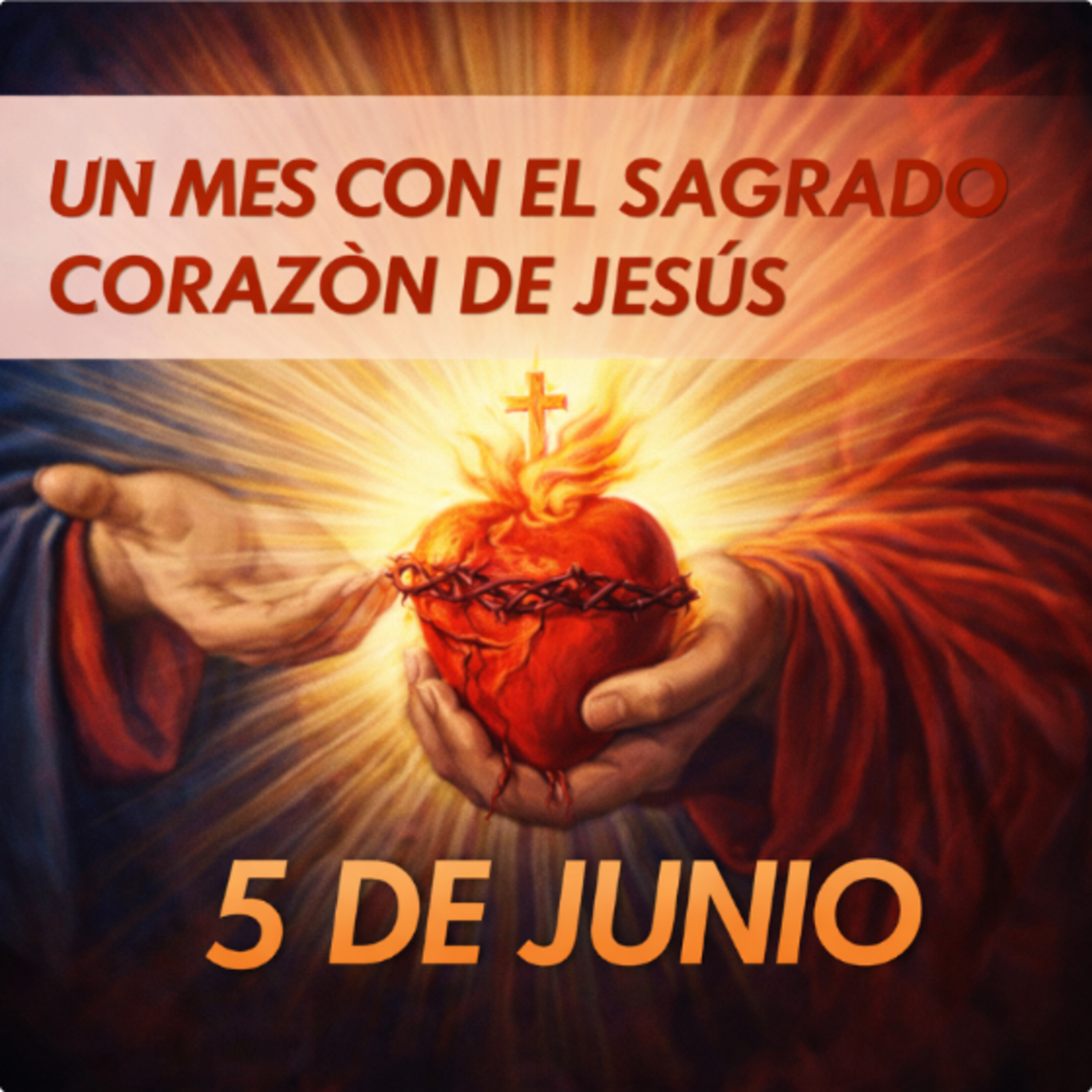Un mes con el SAGRADO CORAZON DE JESUS 5 de Junio La Verdadera Libertad @gloria_susej episode artwork