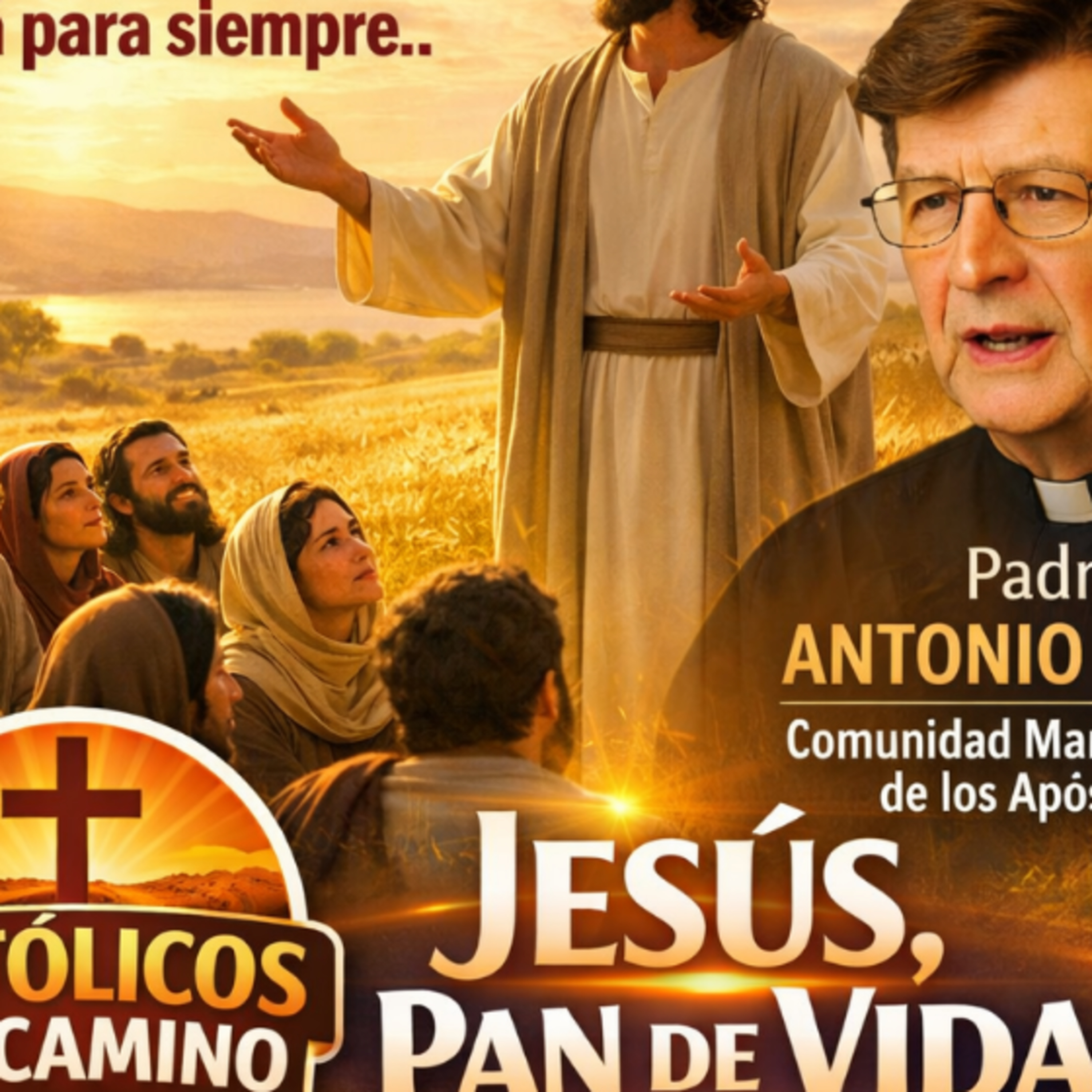 Santo Evangelio Domingo de Corpus Christi  
(Jn 6 ,51-58) 
7 de Junio de 2026
Padre Antonio Pavía  episode artwork