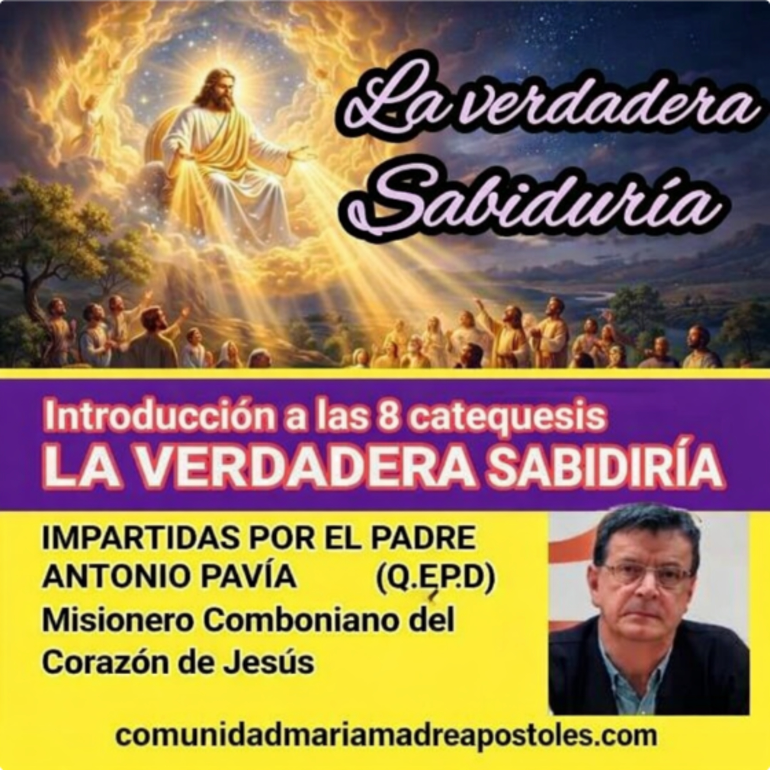 La Verdadera Sabiduría 
1_introducción a las 8 catequesis 
padre Antonio Pavia