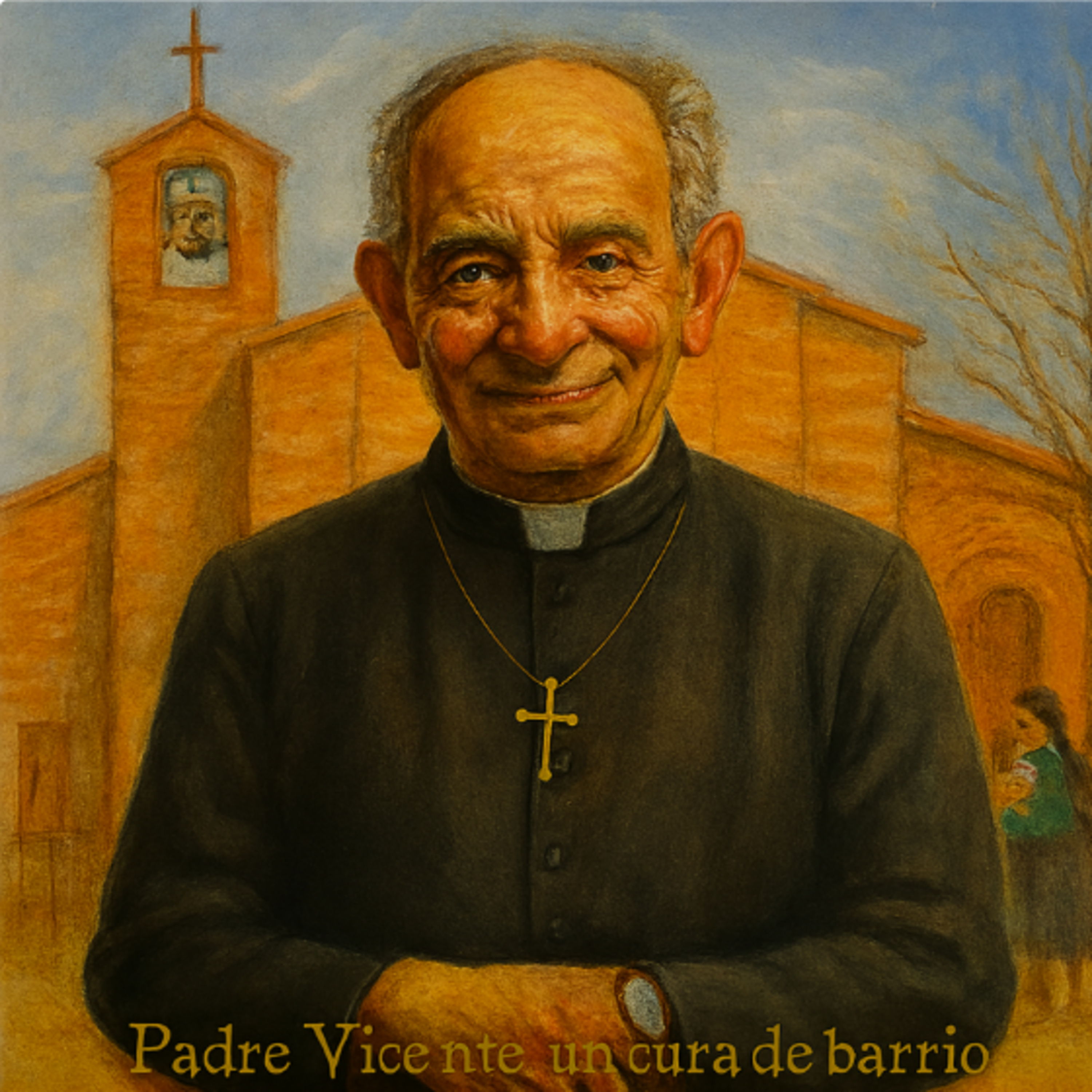 EL PADRE VICENTE, DIARIO DE UN CURA DE BARRIO 31. La guerra de los 15 años episode artwork