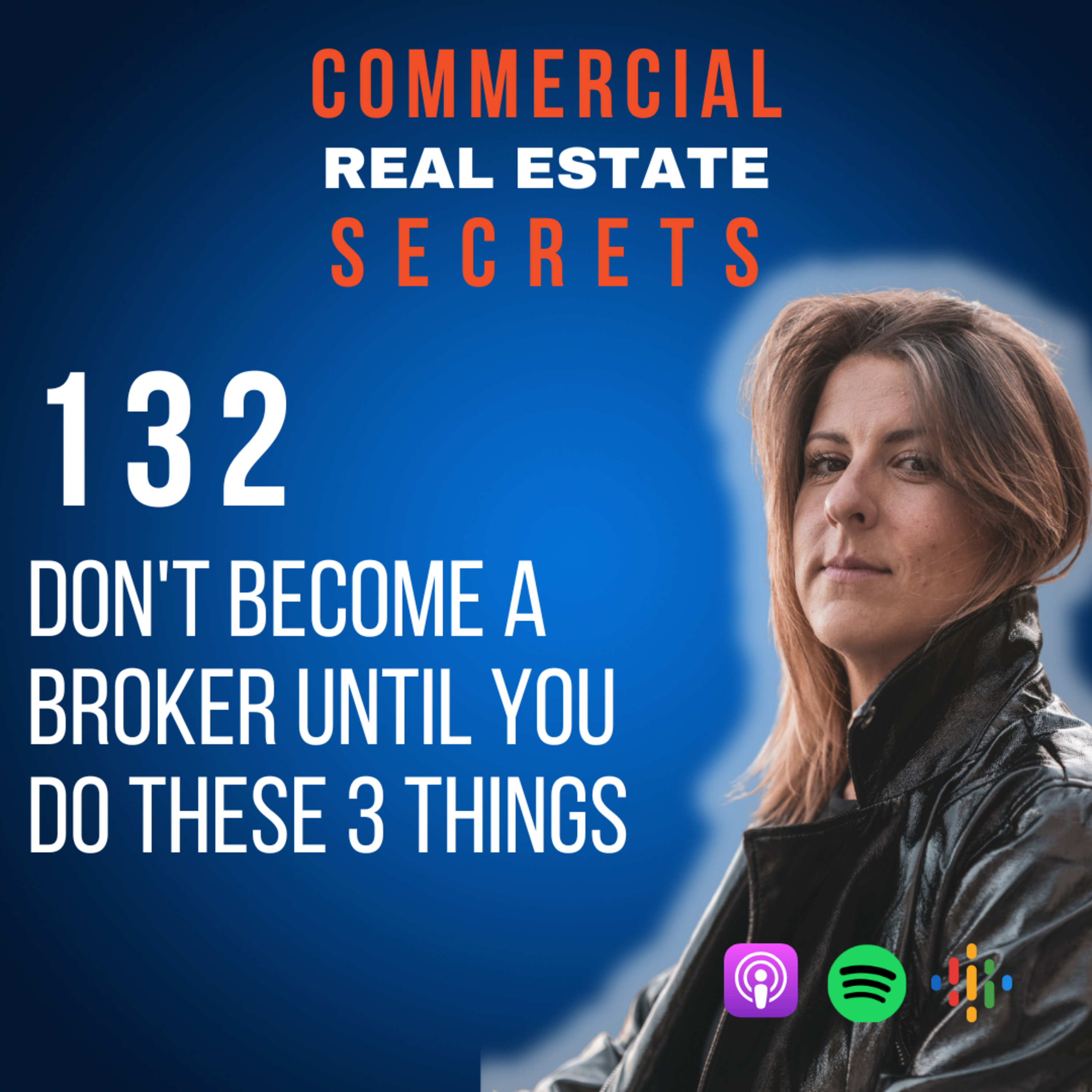 Don't Become a Broker Until You Do These 3 Things episode artwork