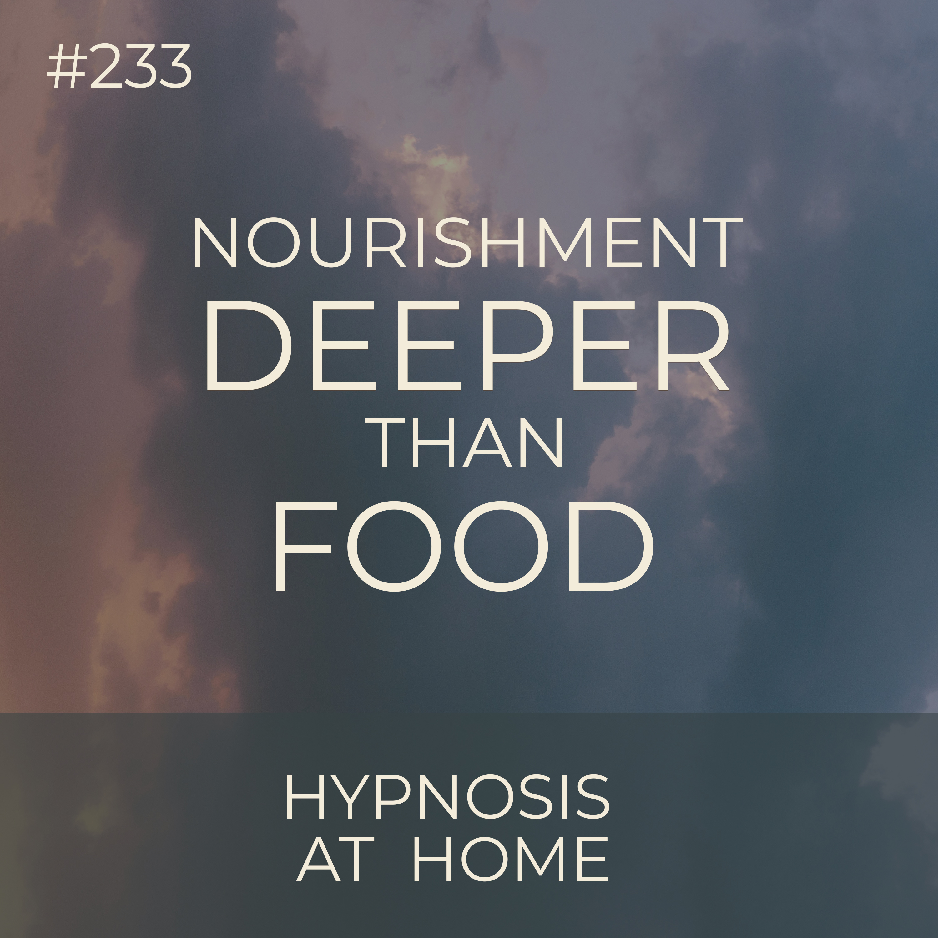 Nourishment Deeper Than Food | Theme Preview - Hypnotic Journeys  |  Seer Sessions #233 episode artwork