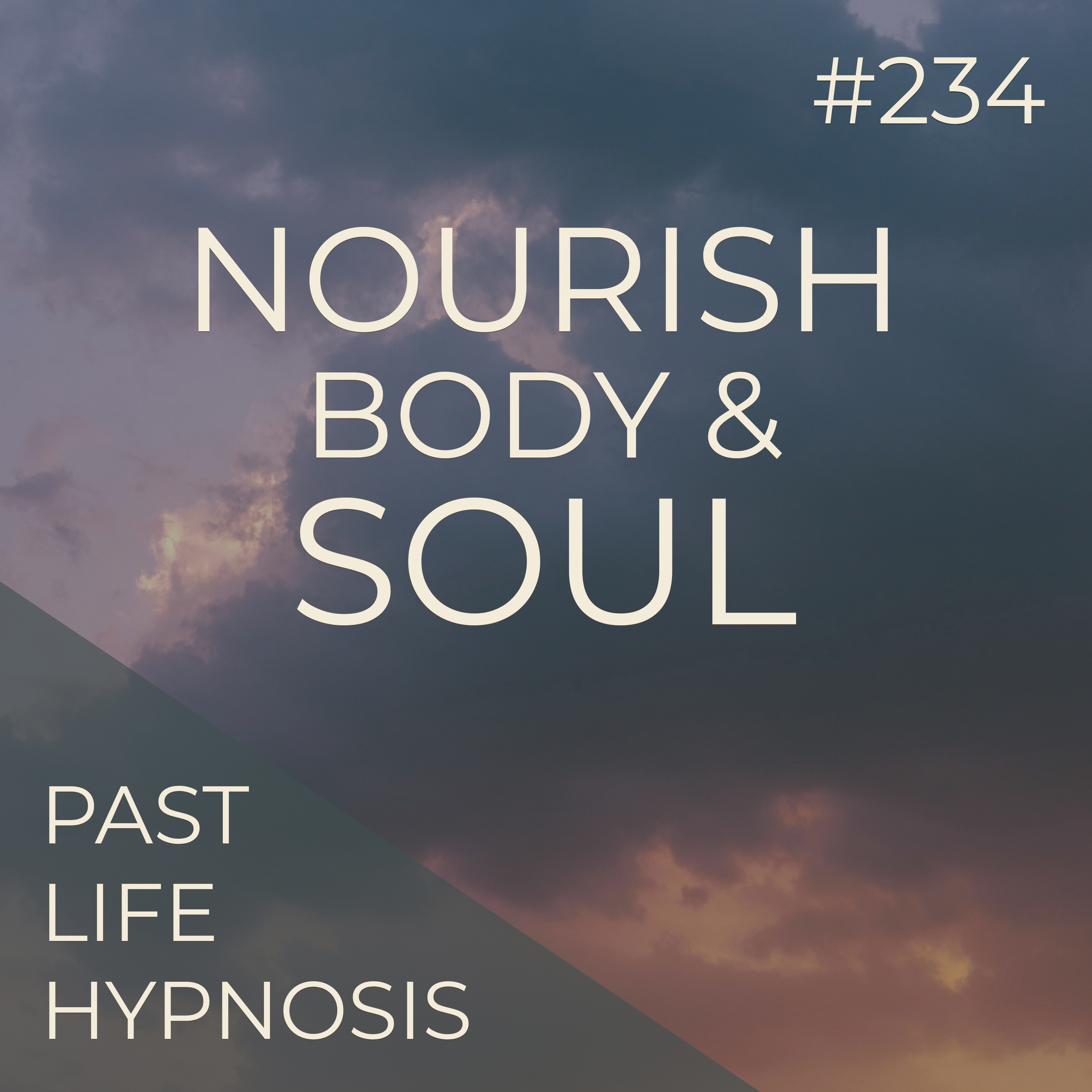 Nourish Your Body & Soul | Hypnosis At Home | Seer Sessions #234 episode artwork