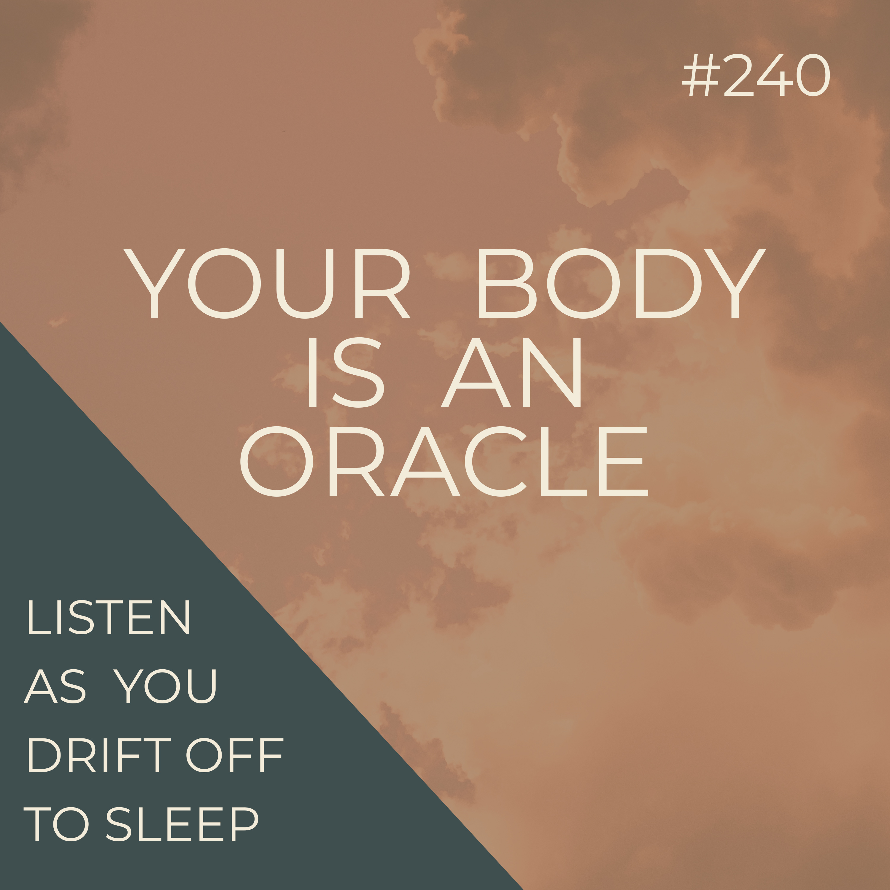 Your Body As An Oracle | Listen-as-You-Fall-Asleep Hypnosis | Seer Sessions #240 Your Body As An Oracle | Listen-as-You-Fall-Asleep Hypnosis | Seer Sessions #240