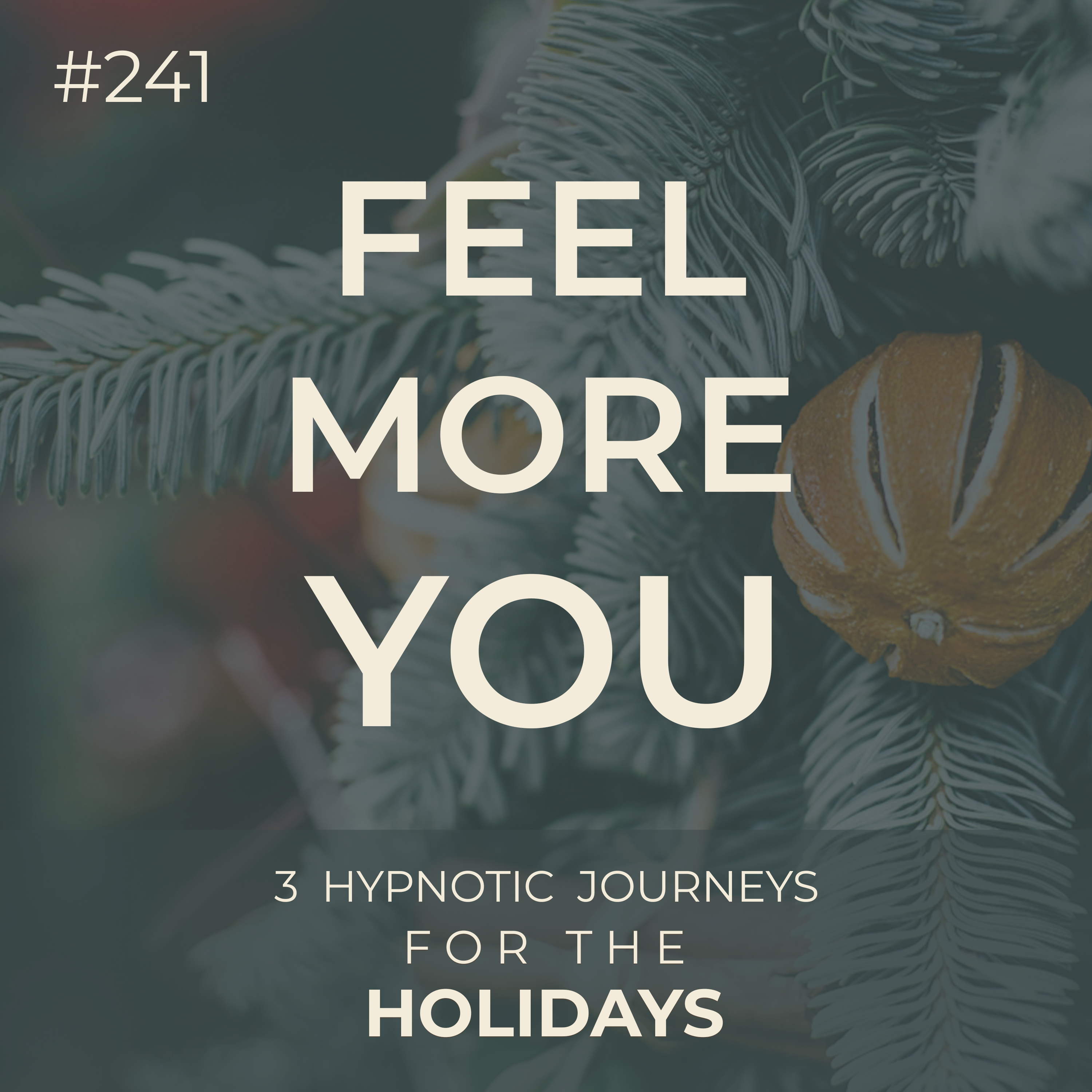 Three Hypnotic Journeys to Feel More Like Yourself (than ever) | Seer Sessions #241 episode artwork
