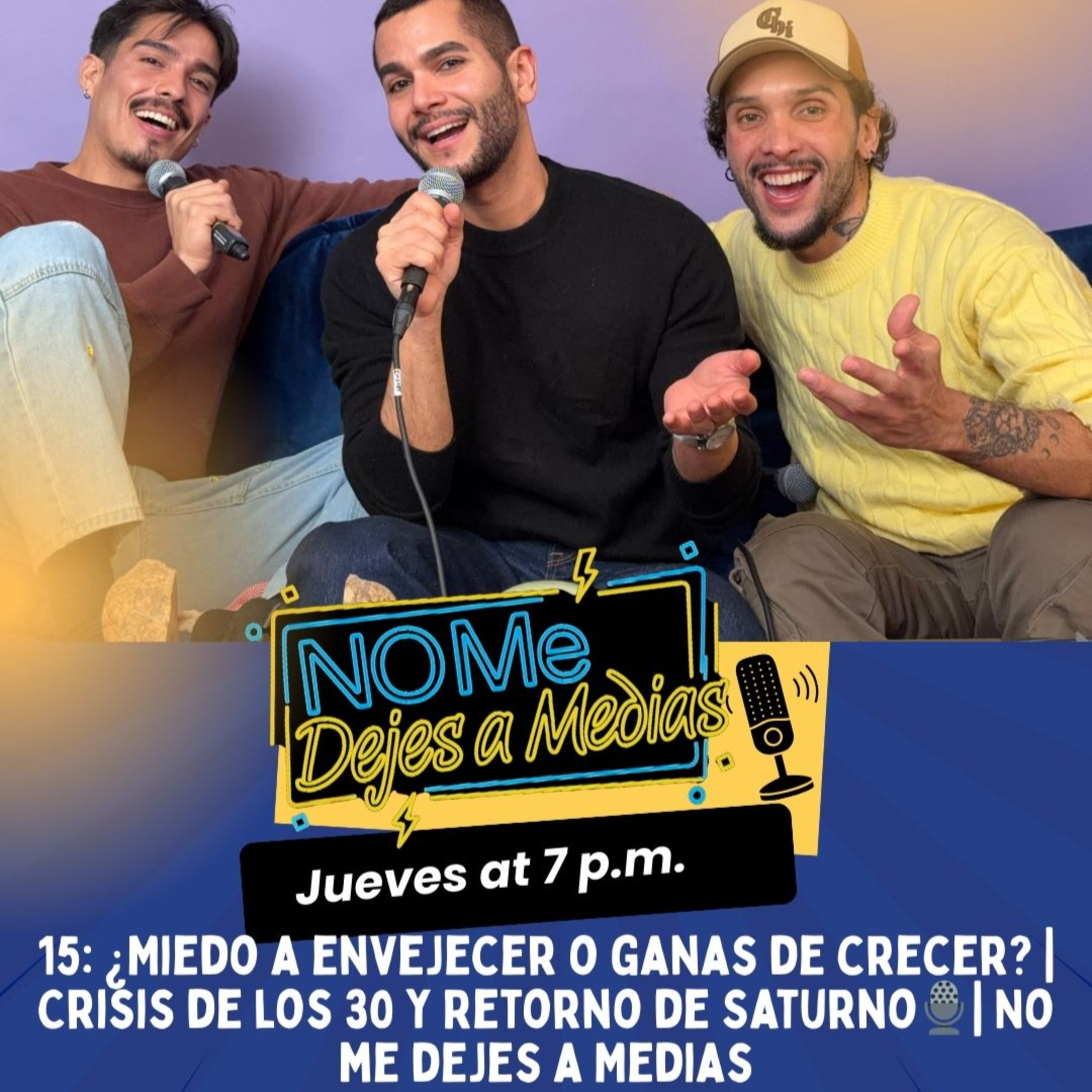 15: ¿Miedo a envejecer o ganas de crecer? episode artwork