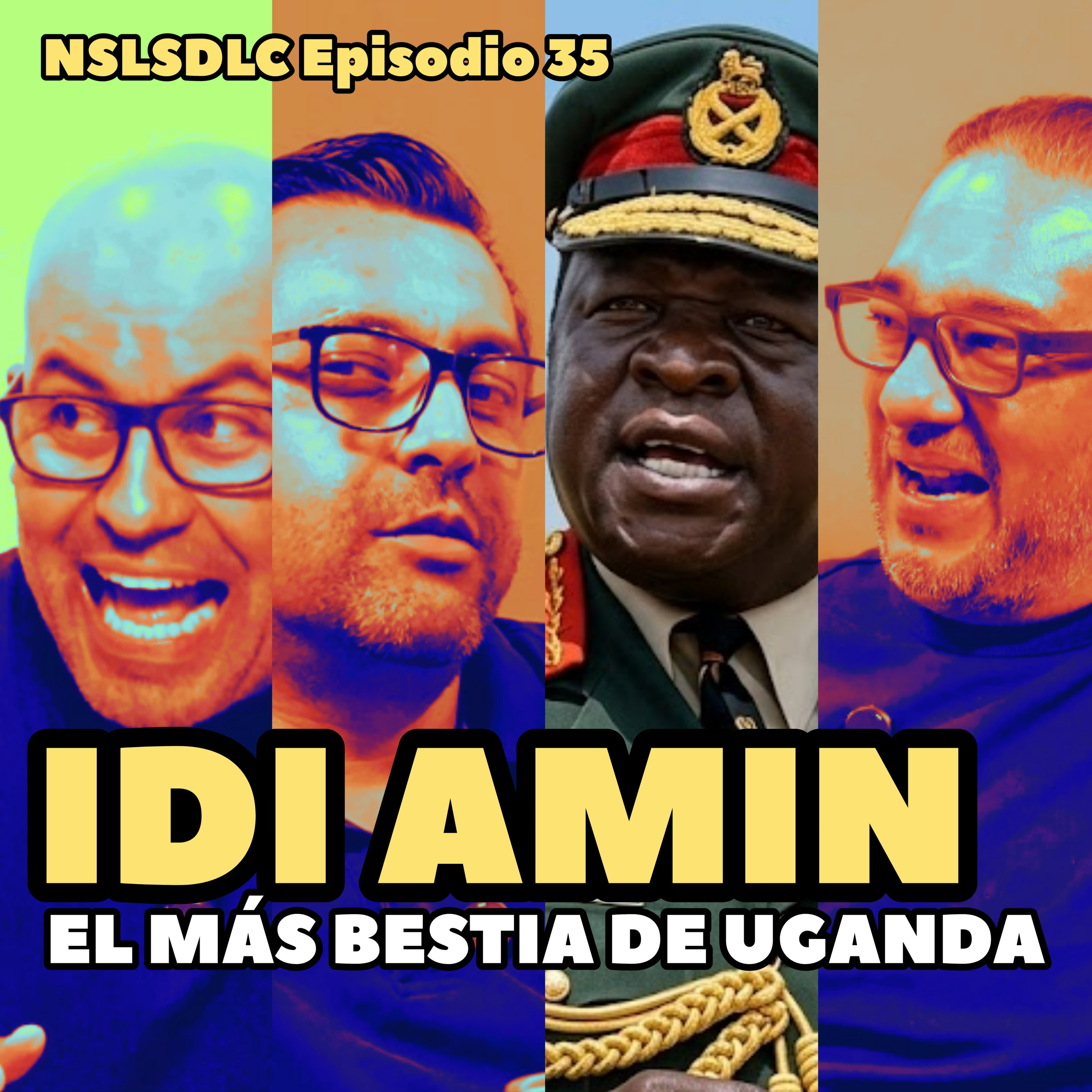 35. Idi Amin: El más bestia de Uganda / No Soy La Señora de la Casa episode artwork