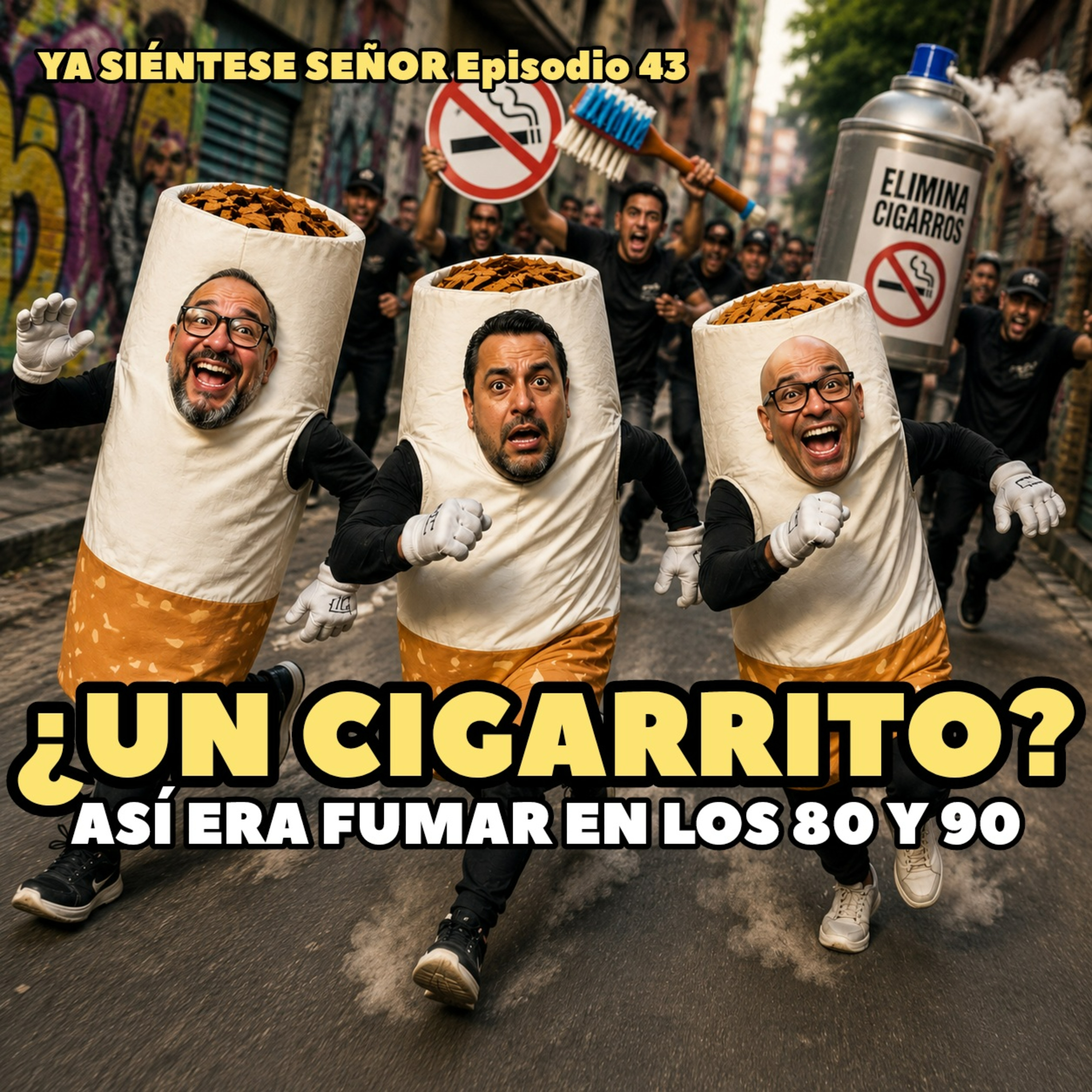 43. ¿Un cigarrito? Así era fumar en los 80 y 90 / Ya Siéntese Señor episode artwork