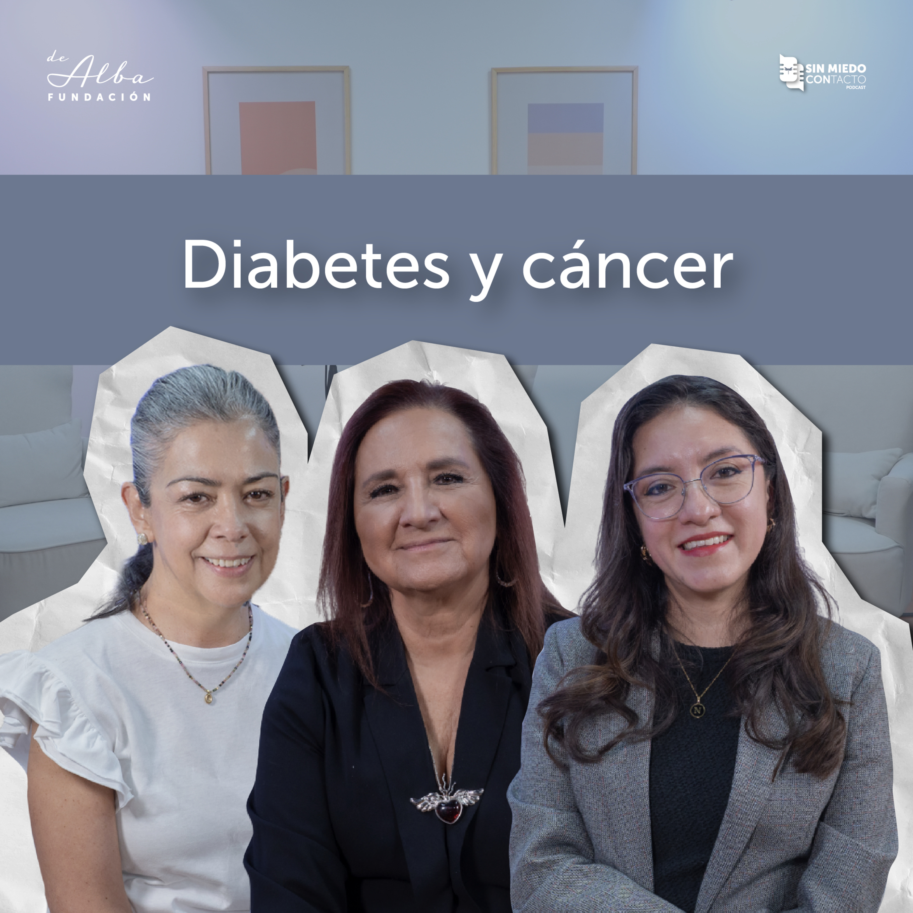 Diabetes en México: prevención, nutrición y cuidados si vives con cáncer episode artwork