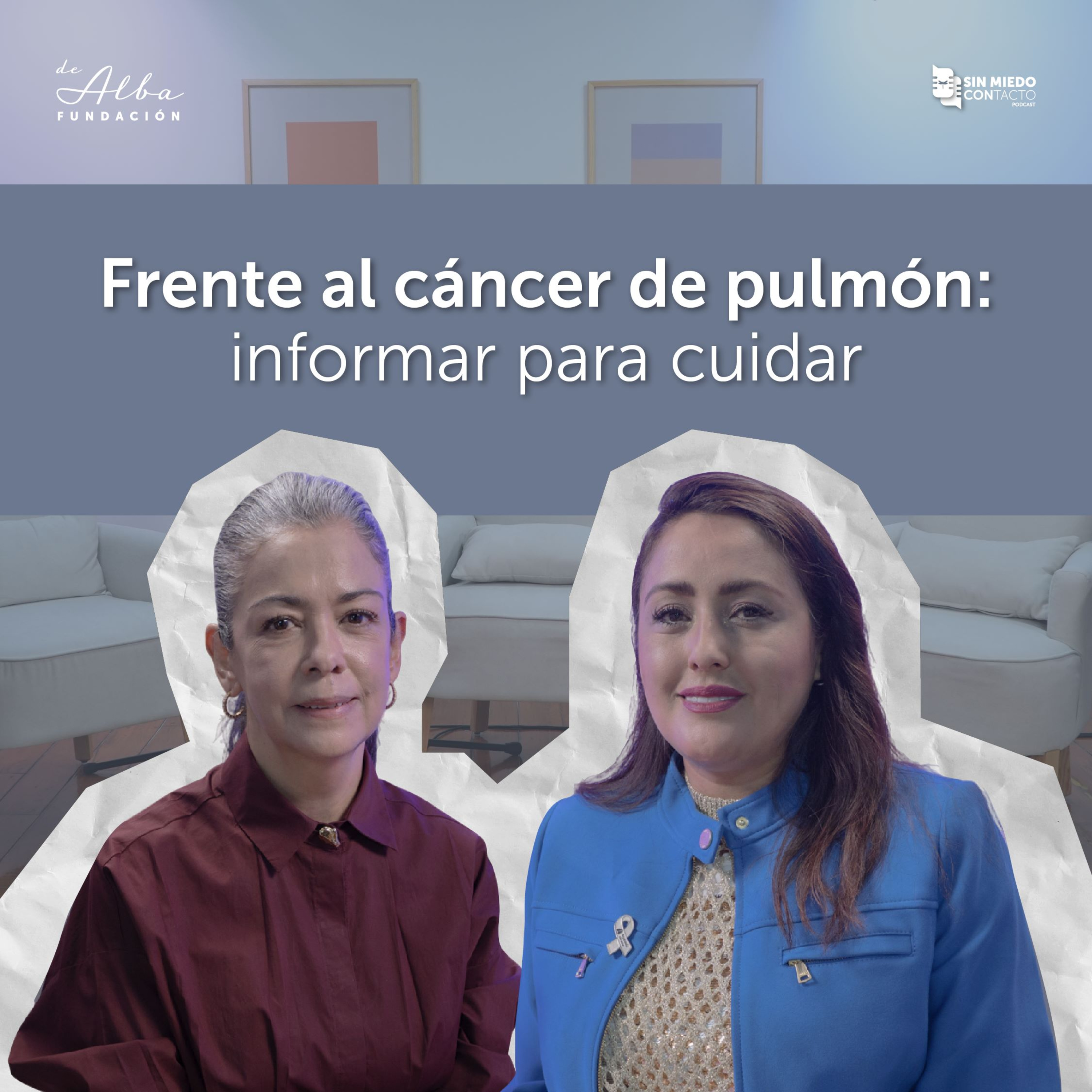 Frente al Cáncer de Pulmón: informar para cuidar episode artwork