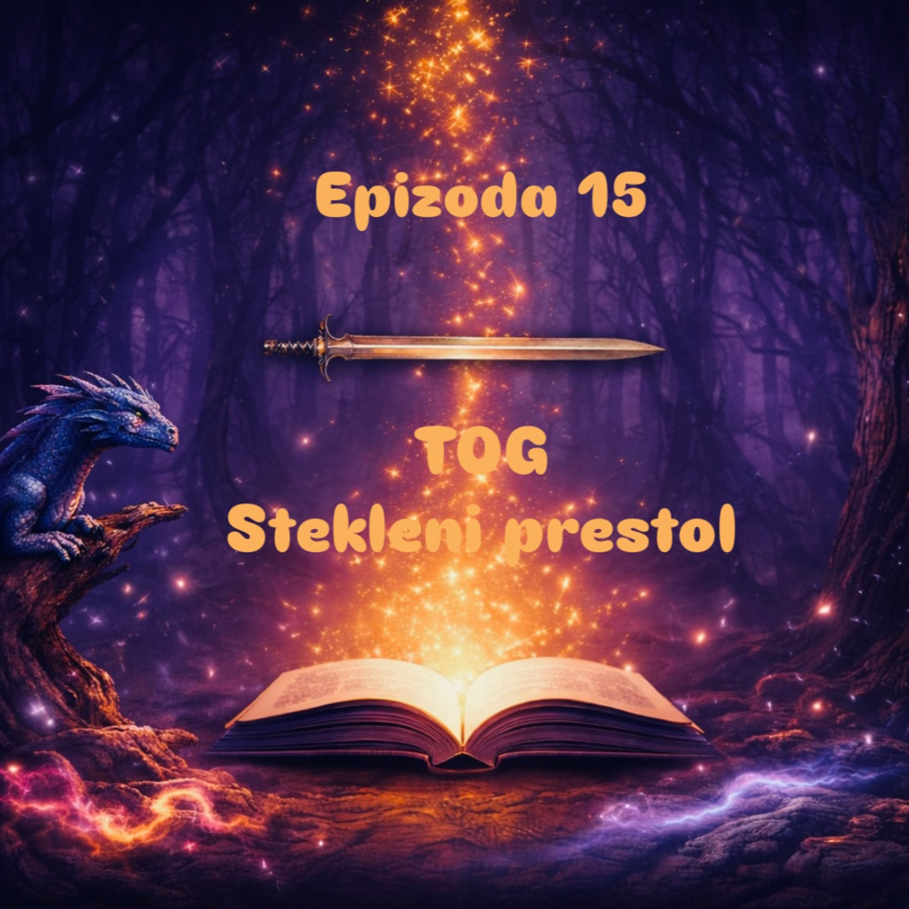 EP #15 TOG: Stekleni prestol