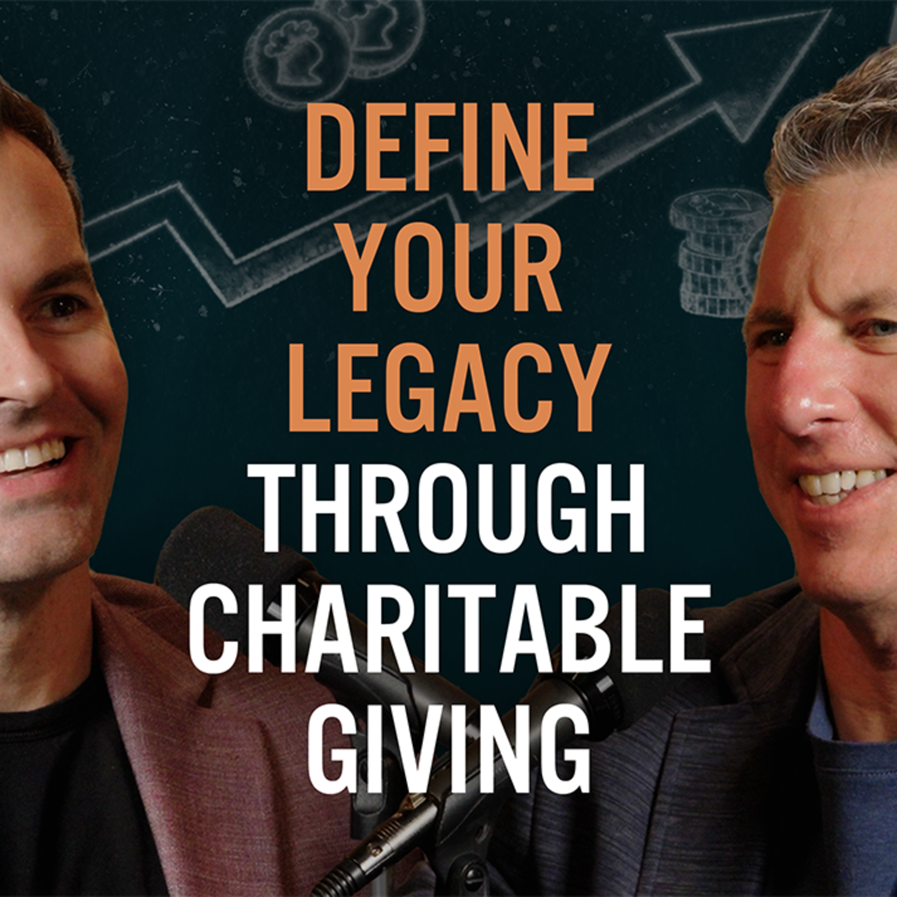 Episode 112: Define Your Legacy Through Charitable Giving episode artwork