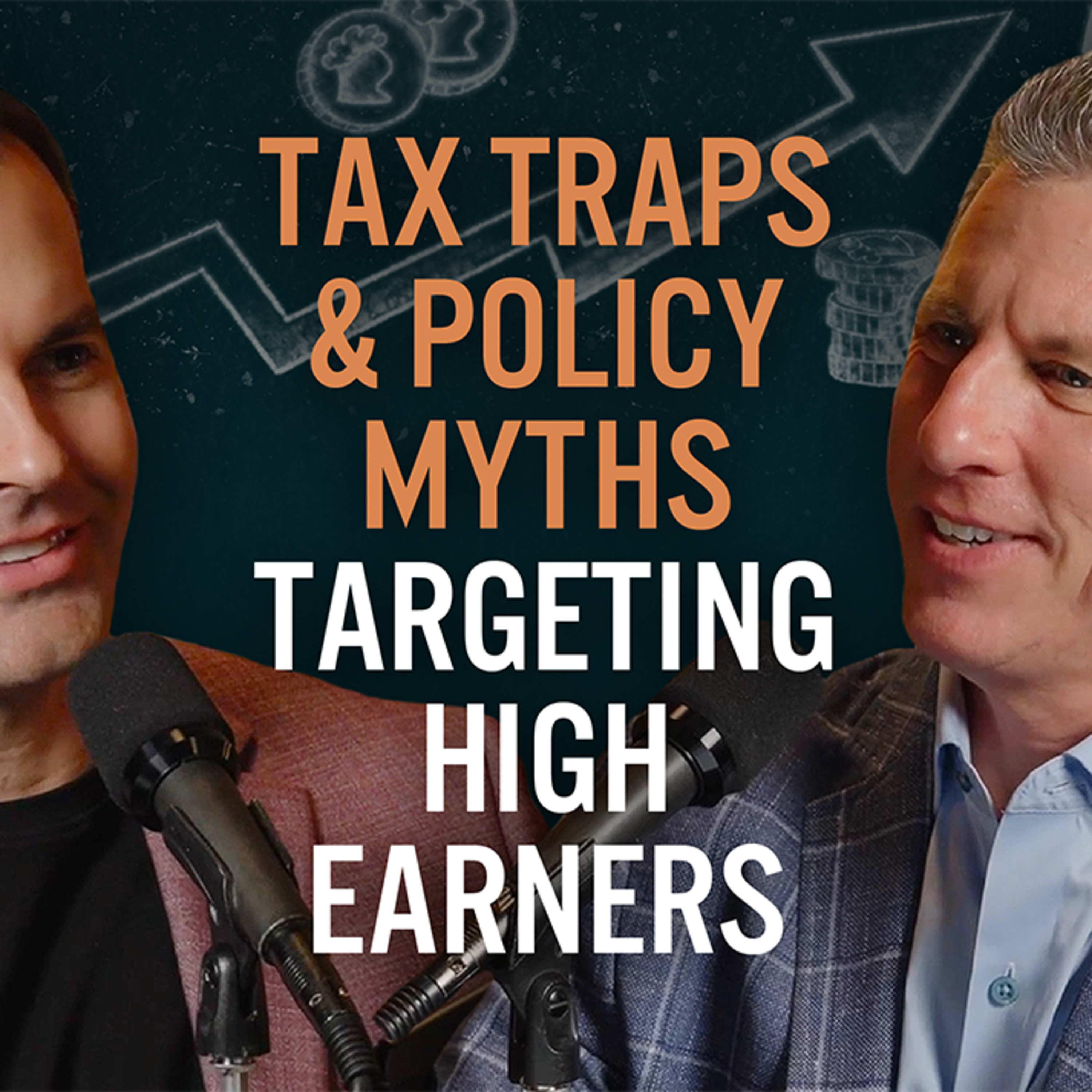 Episode 113: Tax Traps & Policy Myths Targeting High Earners episode artwork