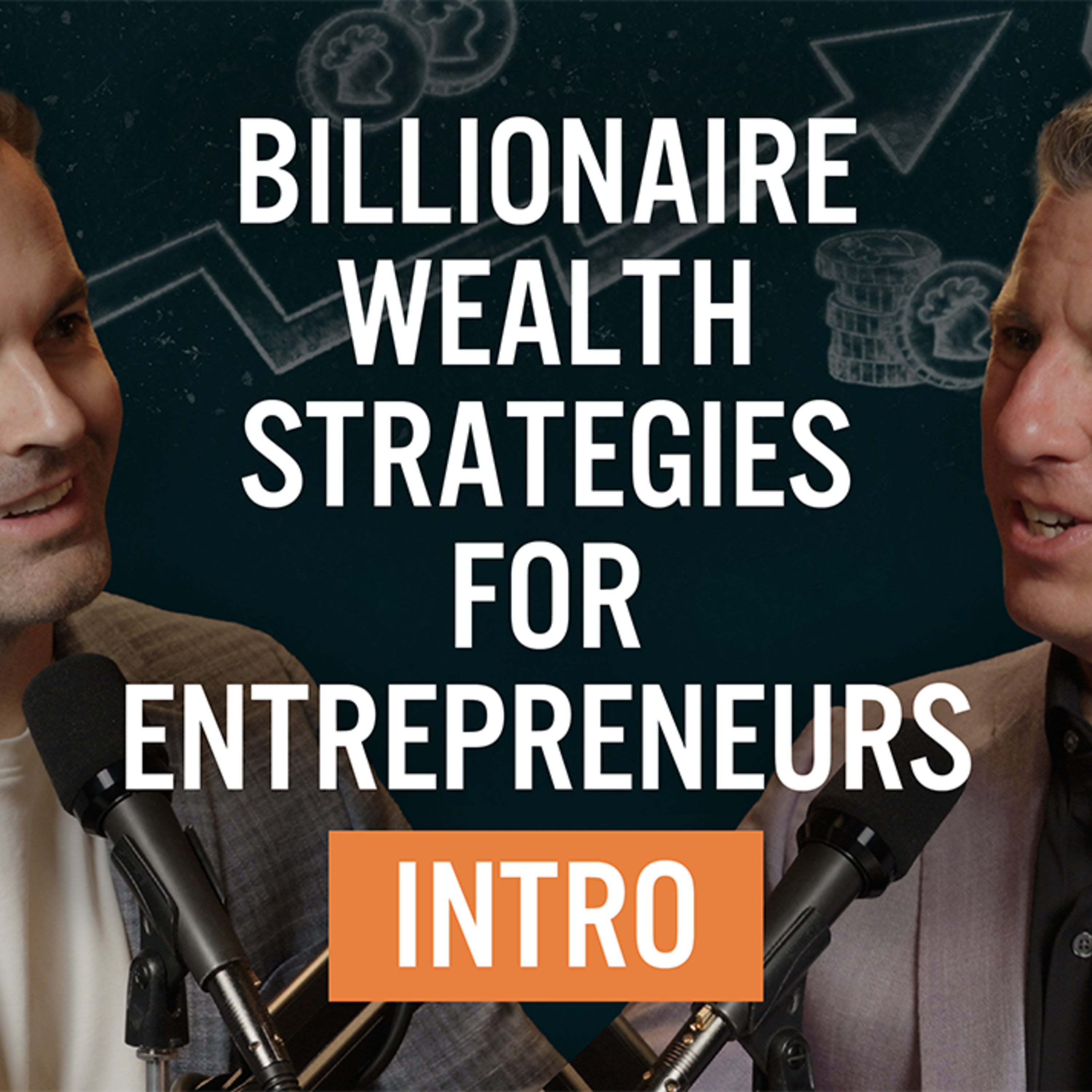Episode 115: Billionaire Wealth Strategies for Entrepreneurs | Intro episode artwork