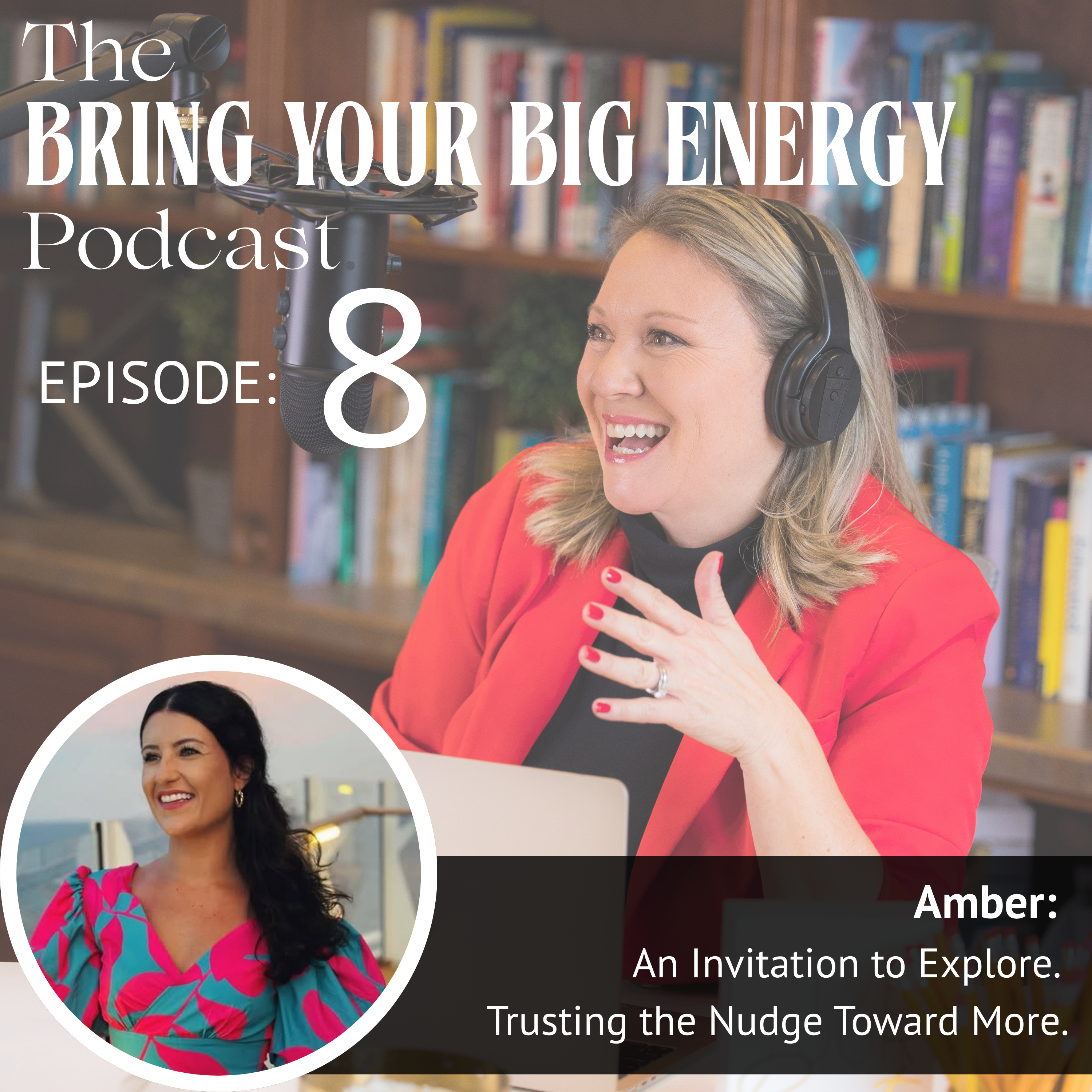 Episode 8: An Invitation to Explore. Trusting the Nudge Toward More. episode artwork