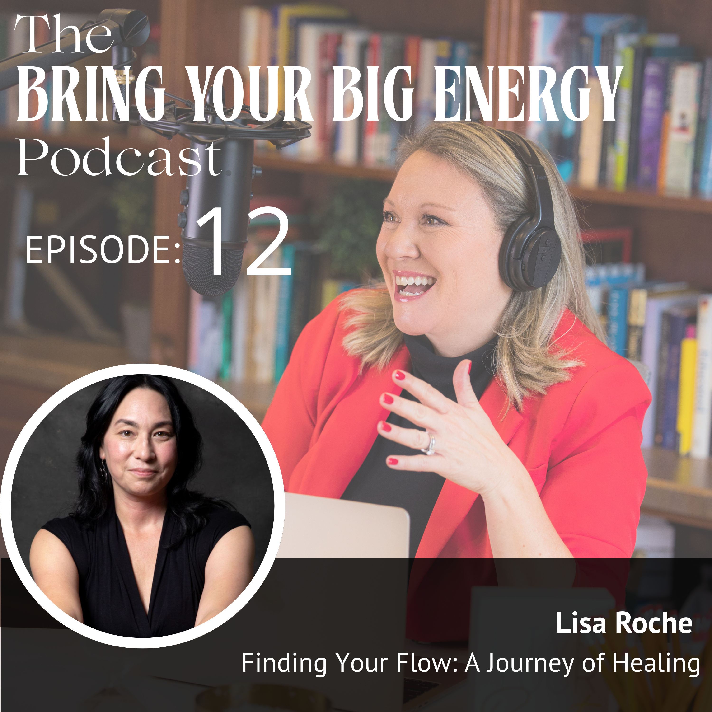 Bring Your Big Energy Podcast