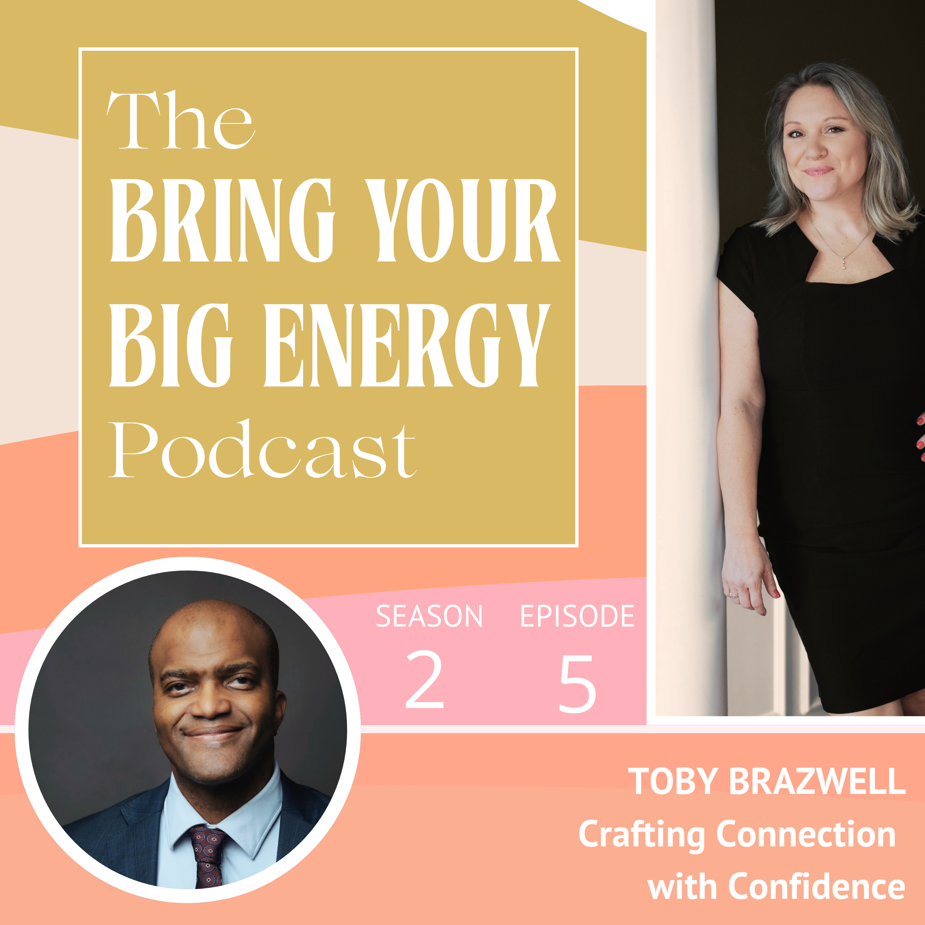 Bring Your Big Energy Podcast