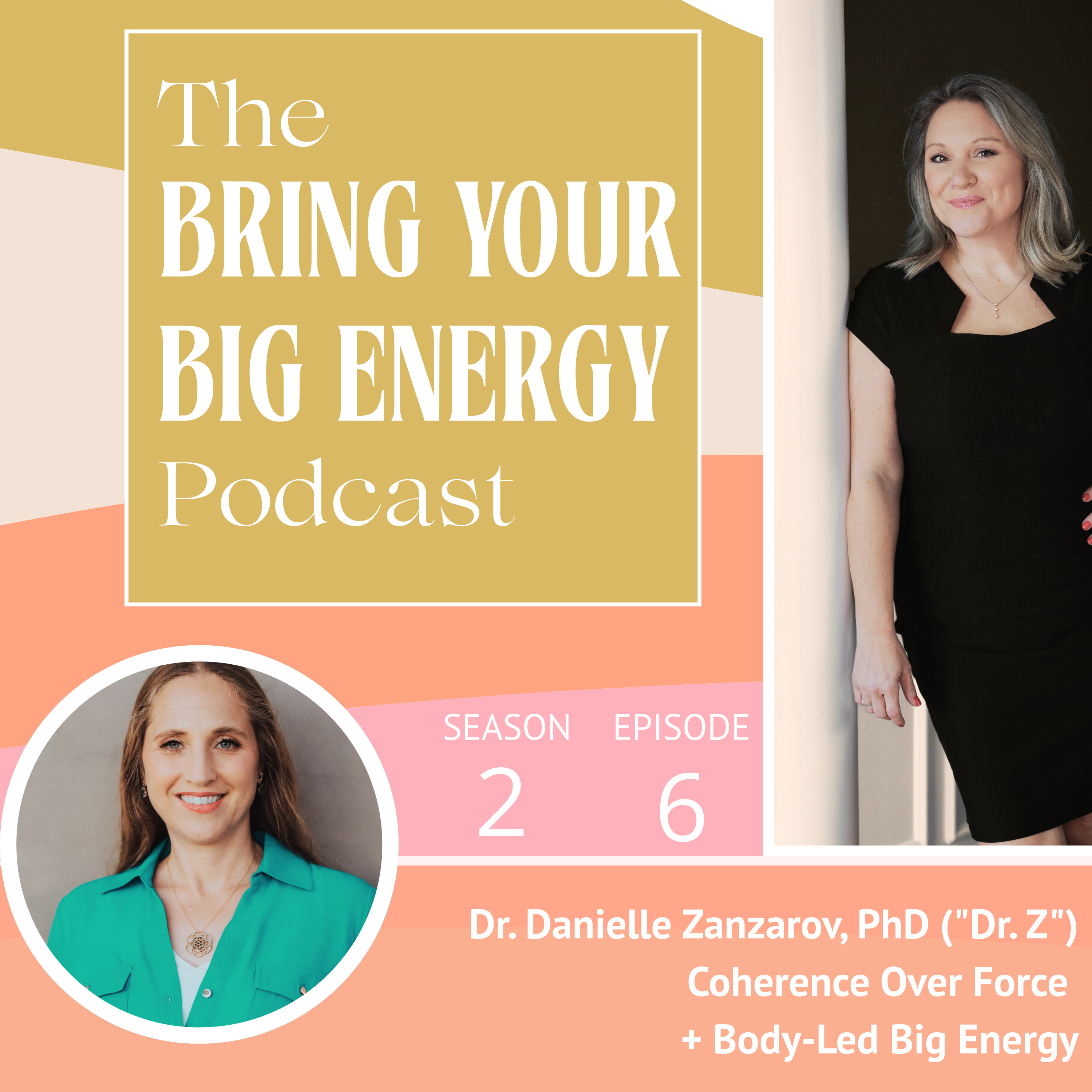 Coherence Over Force + Body-Led Big Energy episode artwork