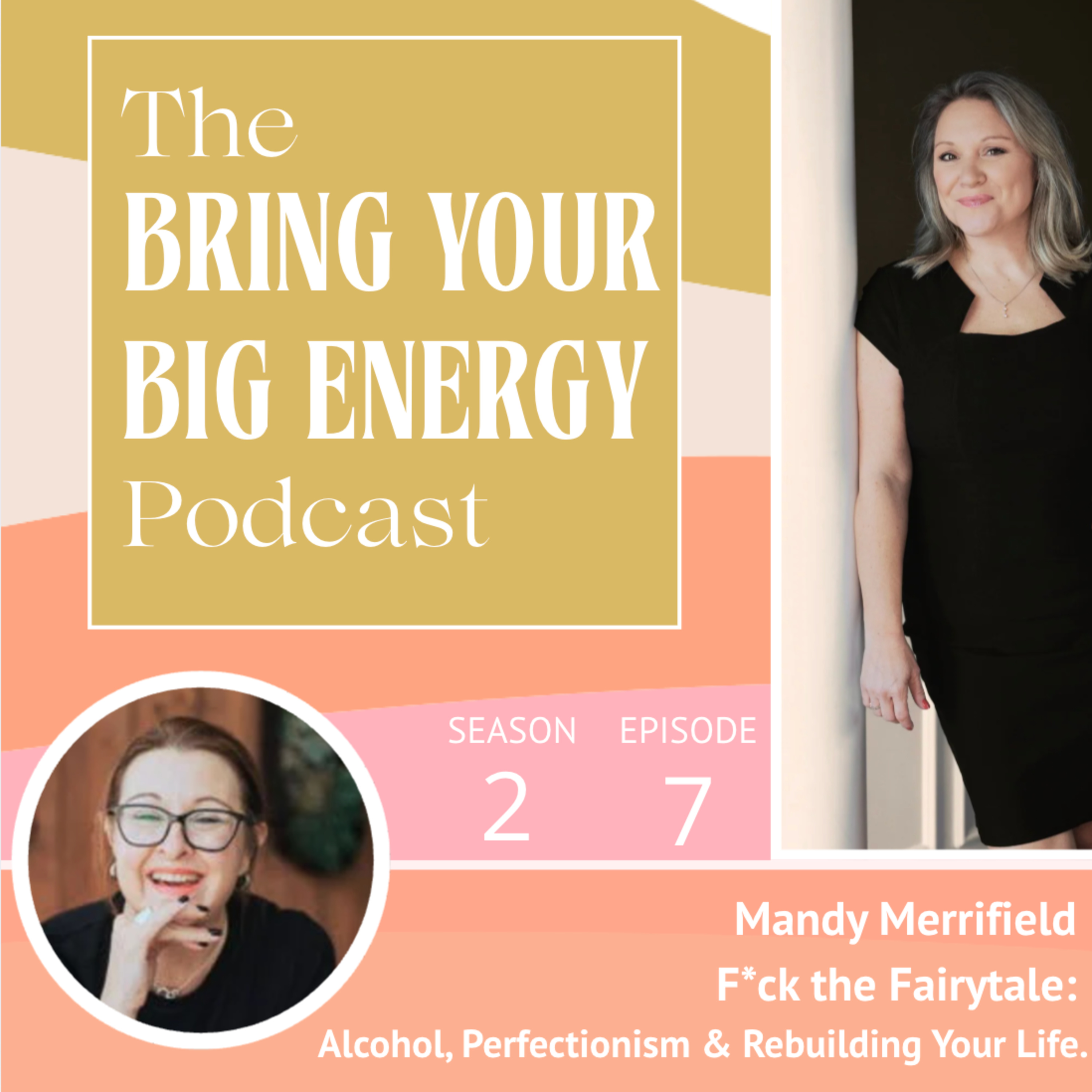 F*ck the Fairytale: Alcohol, Perfectionism & Rebuilding Your Life episode artwork
