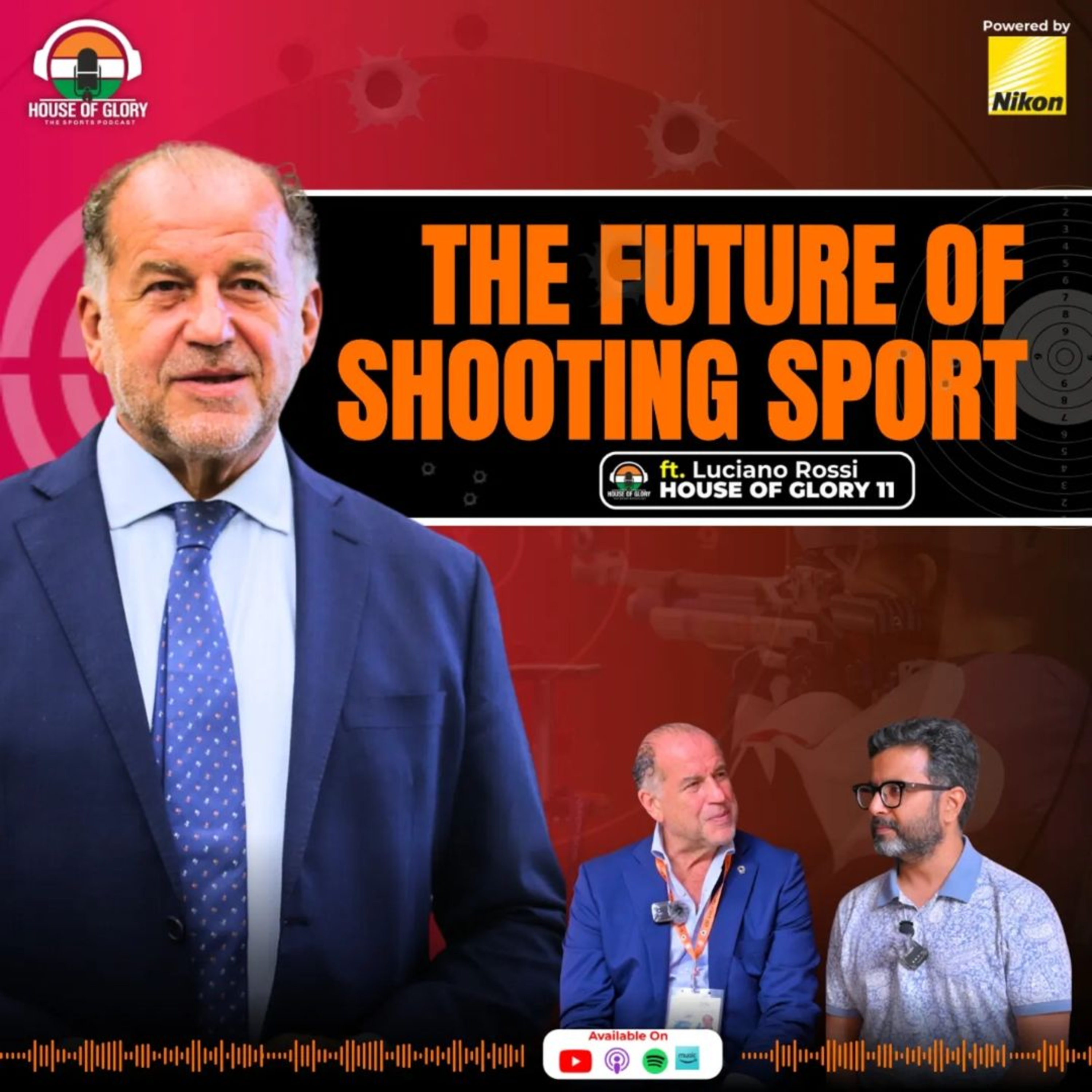 EPISODE 11 THE FUTURE OF SHOOTING SPORT | FT. LUCIANO ROSSI, PRESIDENTI ISSF episode artwork
